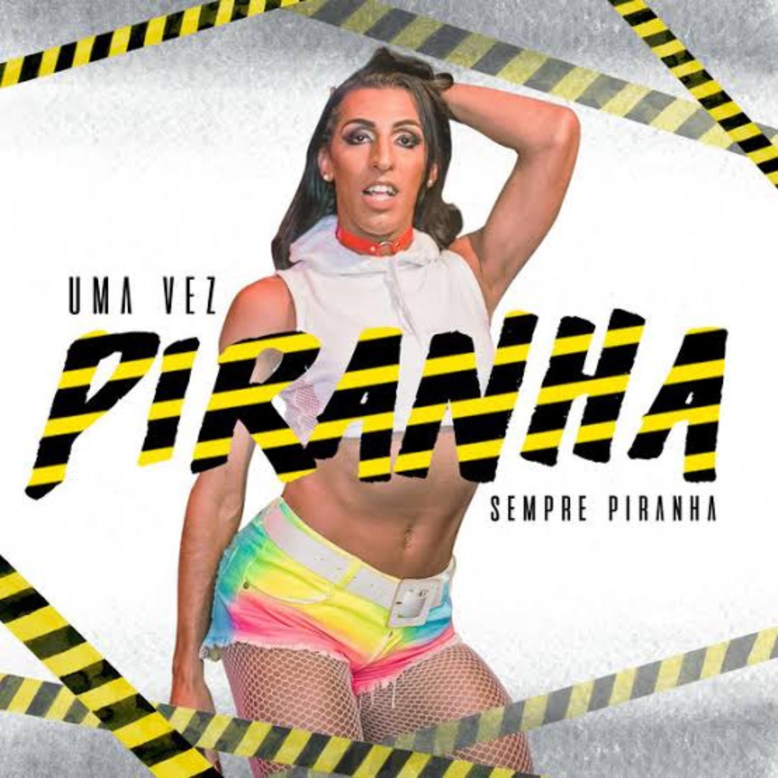 Постер альбома Uma Vez Piranha