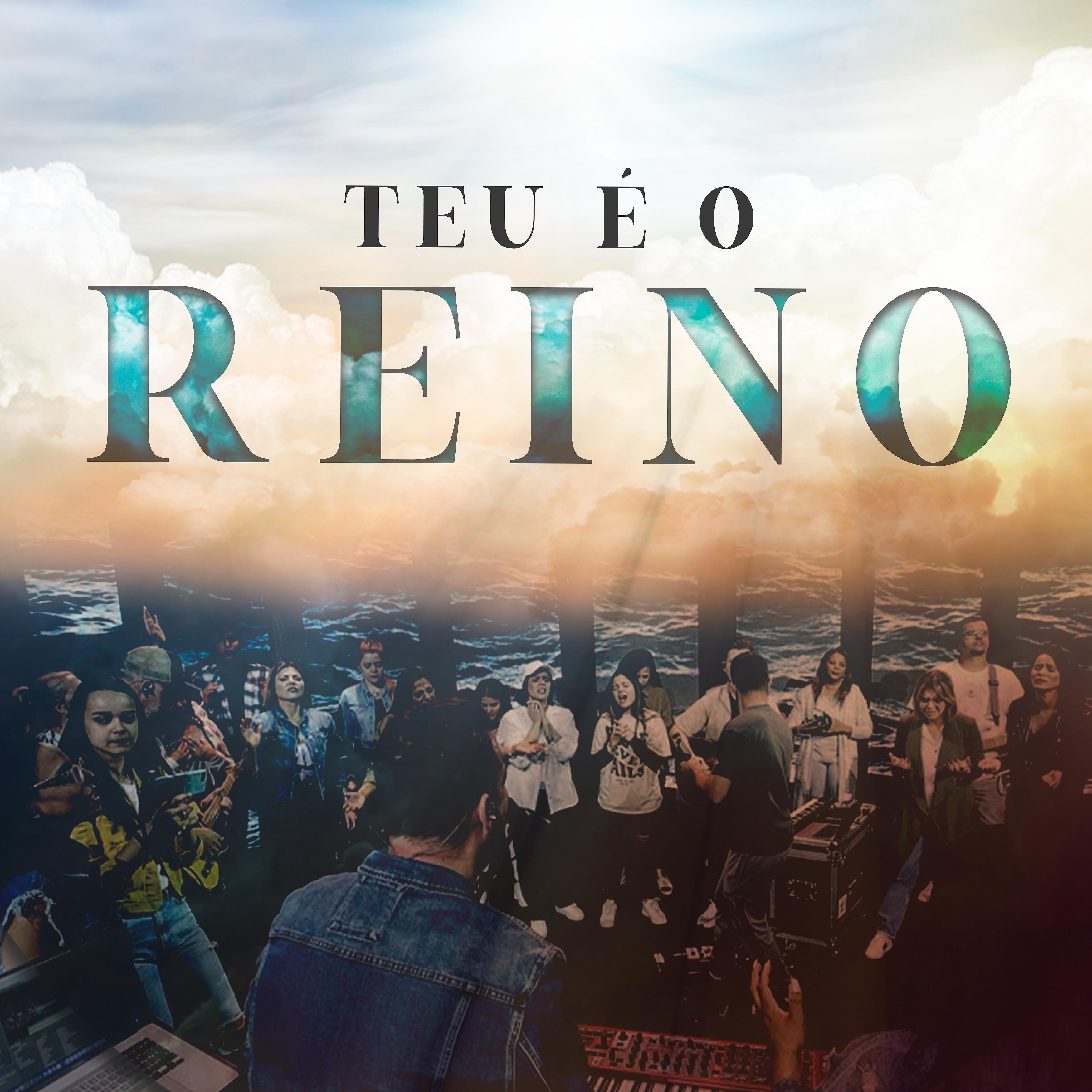 Постер альбома Teu É o Reino