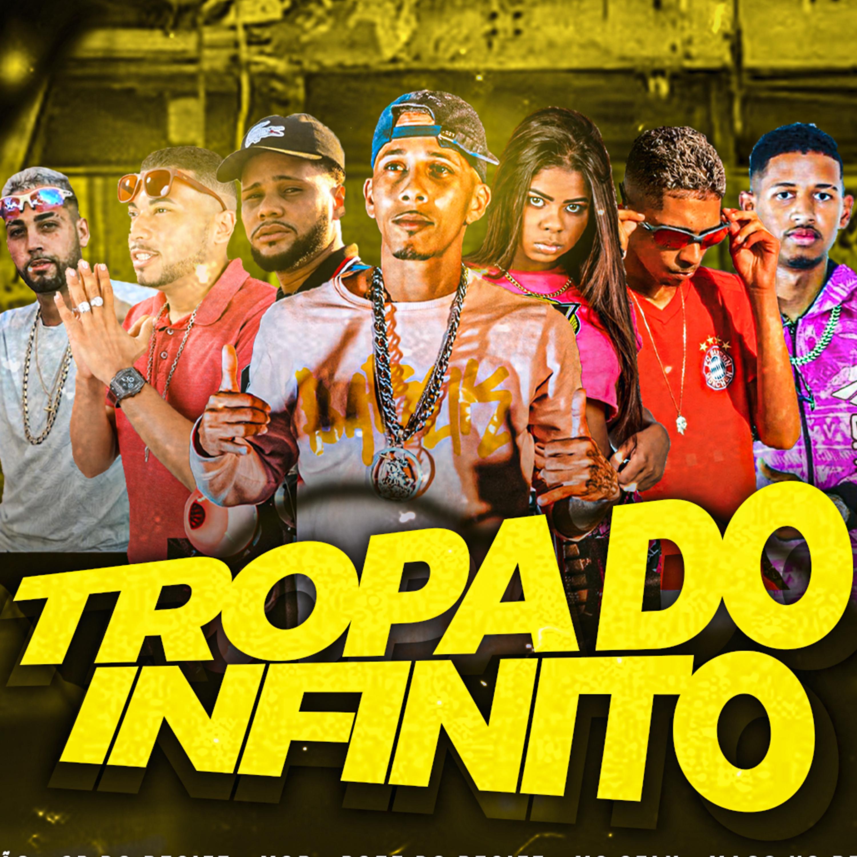 Постер альбома Tropa do Infinito