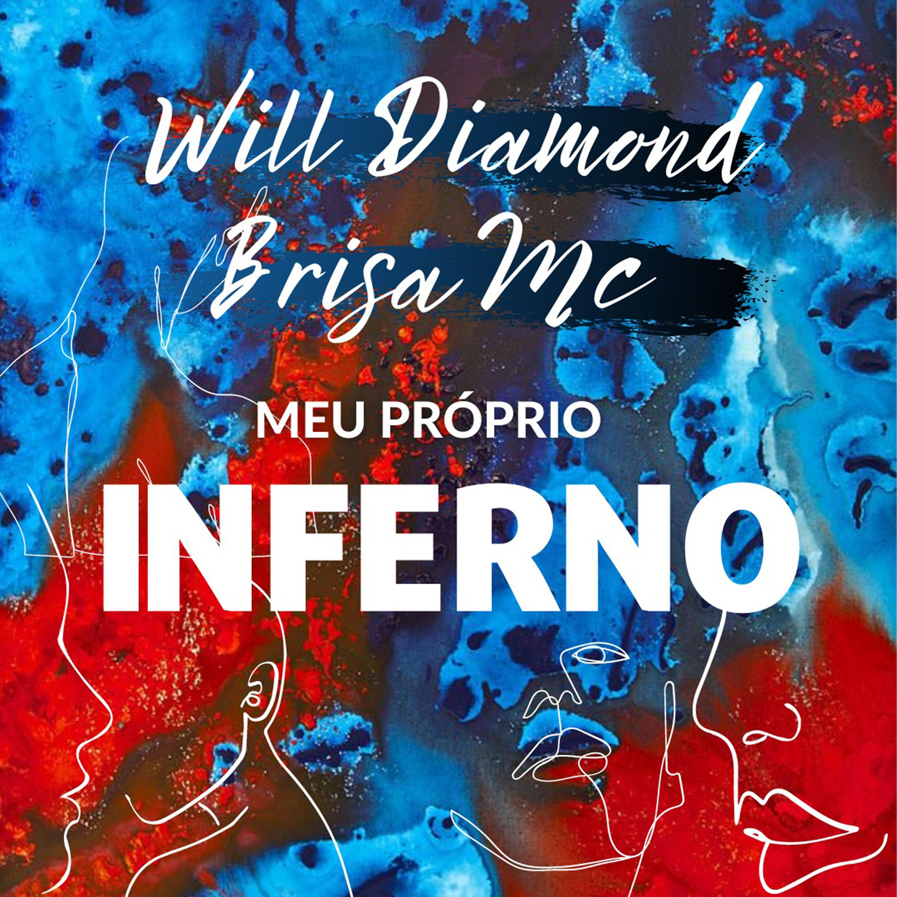 Постер альбома Meu Próprio Inferno