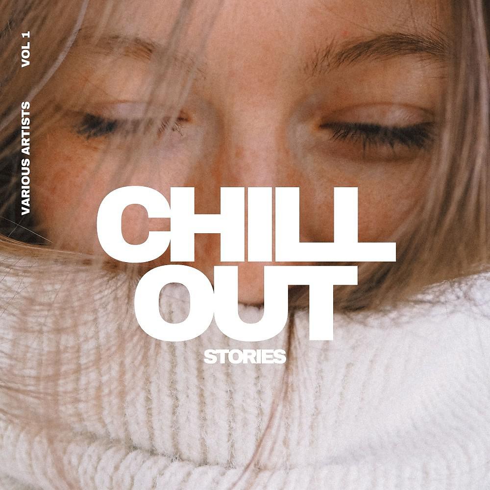 Постер альбома Chill out Stories, Vol. 1