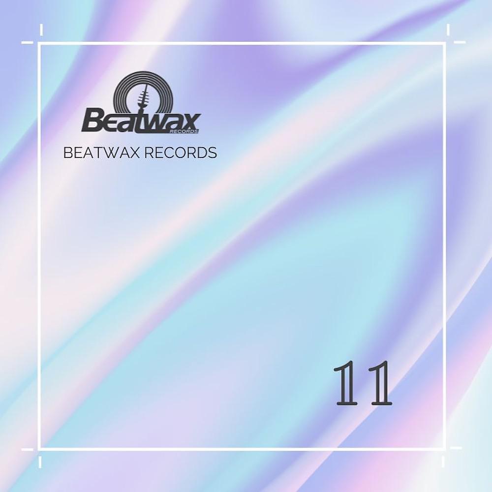 Постер альбома Best of 11 Years Beatwax Records