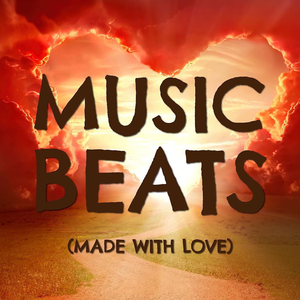 Постер альбома Music Beats (Made with Love)
