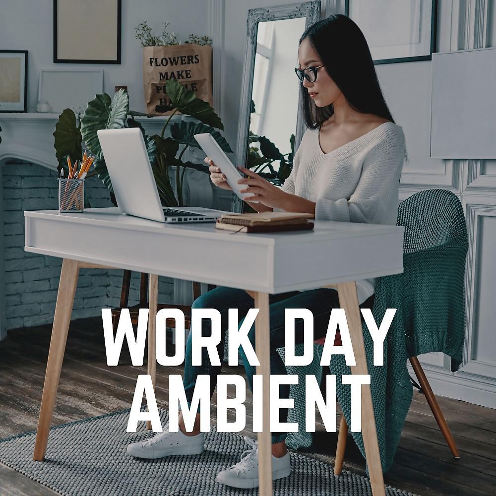 Постер альбома Work Day Ambient