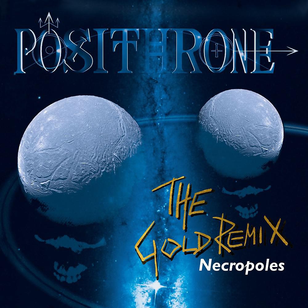 Постер альбома Necropoles (The Gold Remix)