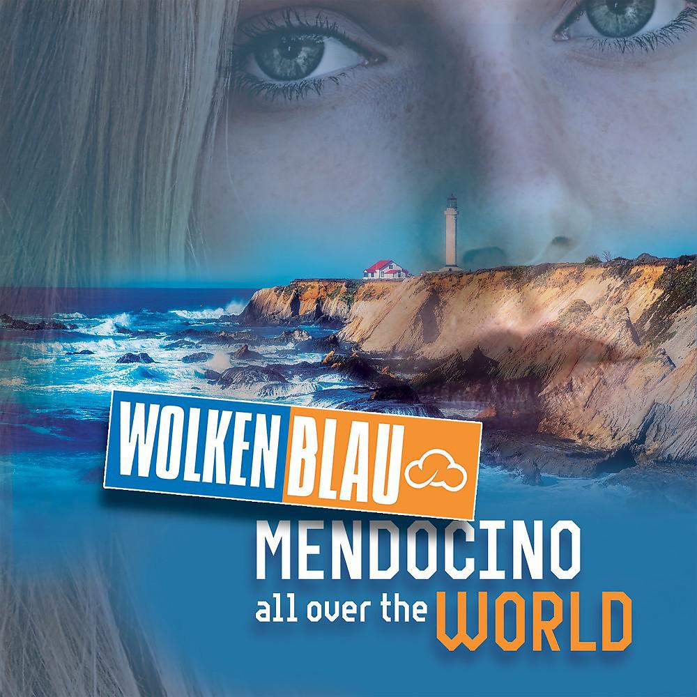 Постер альбома Mendocino All over the World