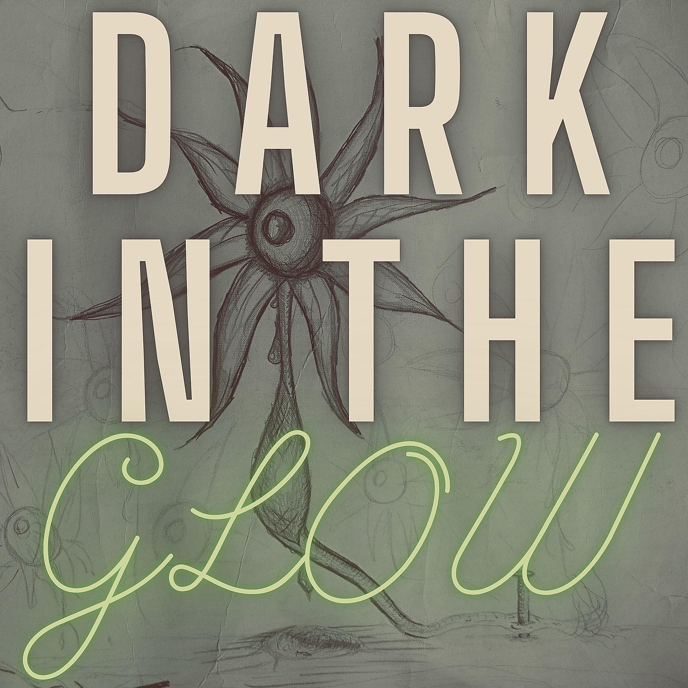 Постер альбома Dark in the Glow