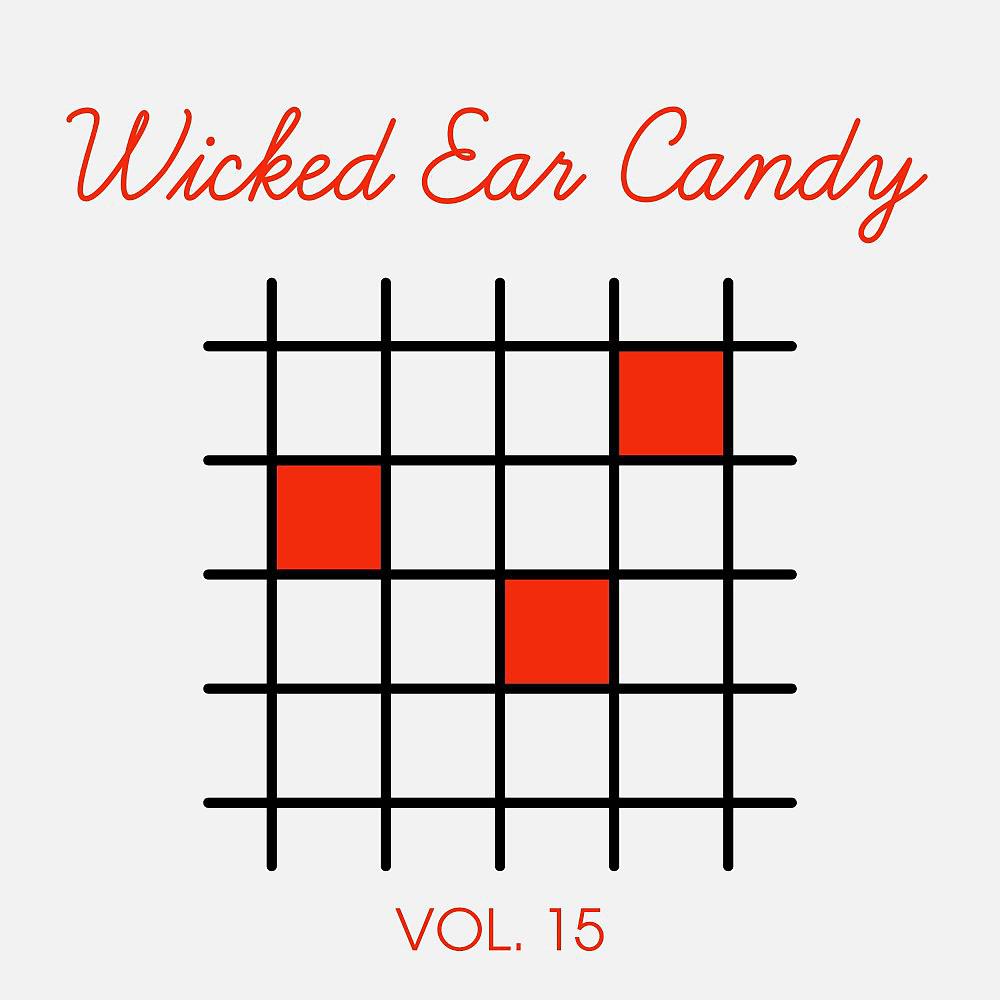 Постер альбома Wicked Ear Candy, Vol. 15