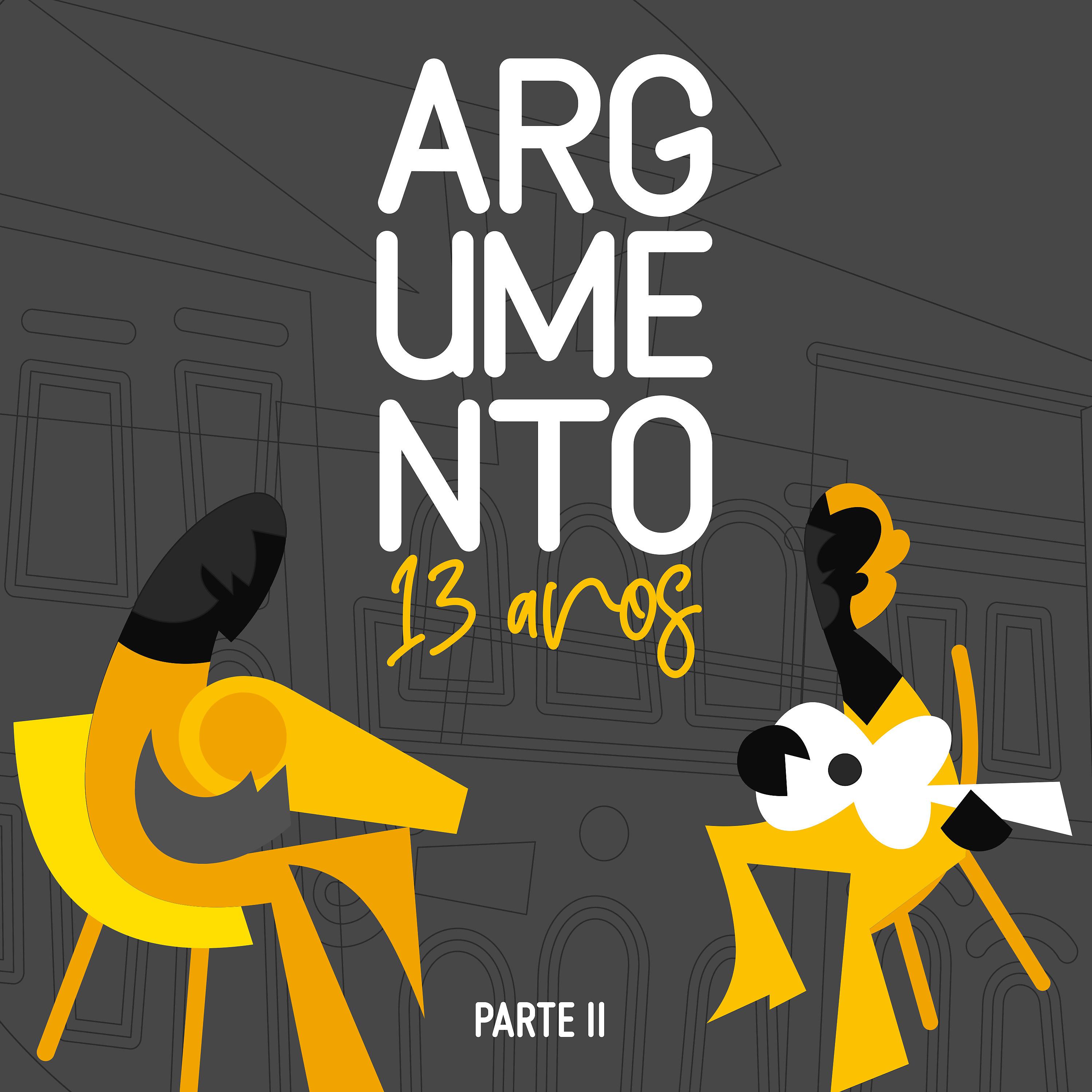 Постер альбома Argumento 13 Anos, Pt. 2