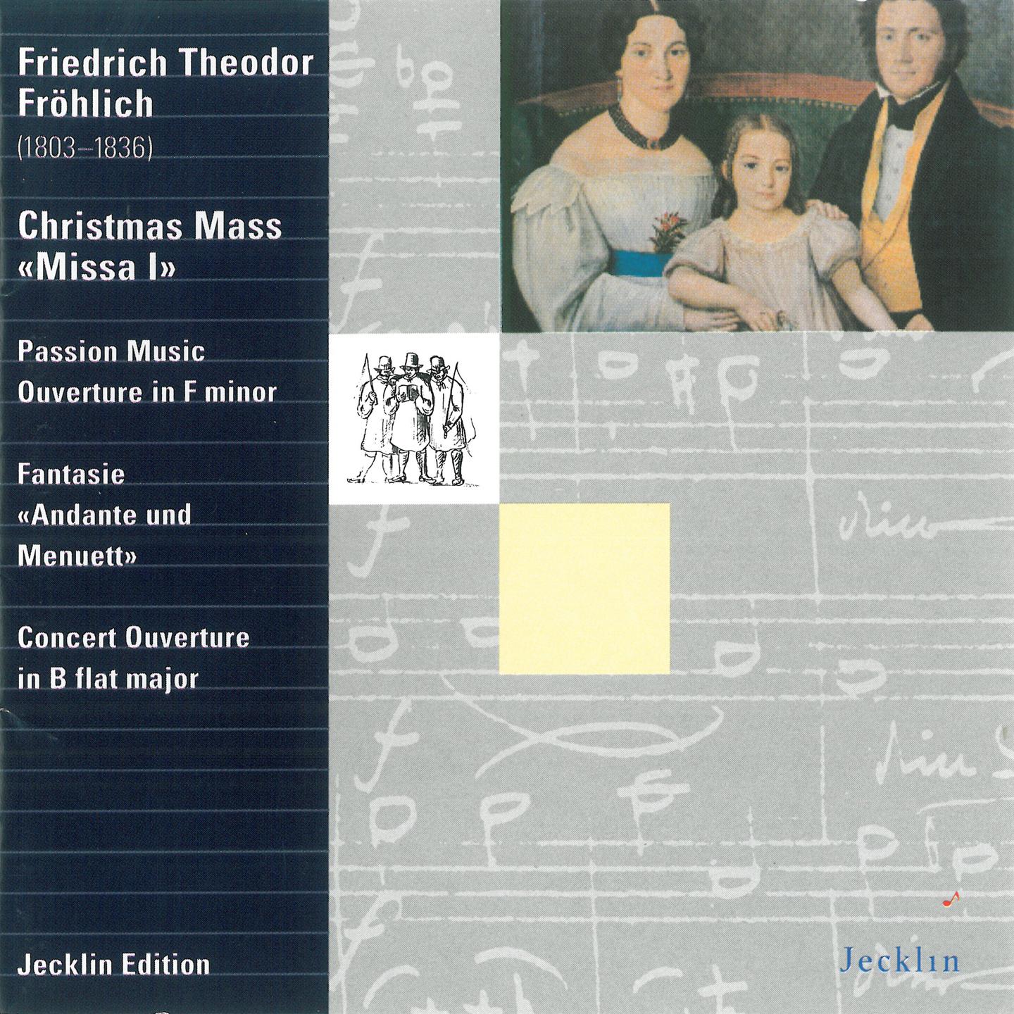 Постер альбома Friedrich Theodor Fröhlich: Christmas Mass, Passion Music Overture, Fantasie & Concert Overture