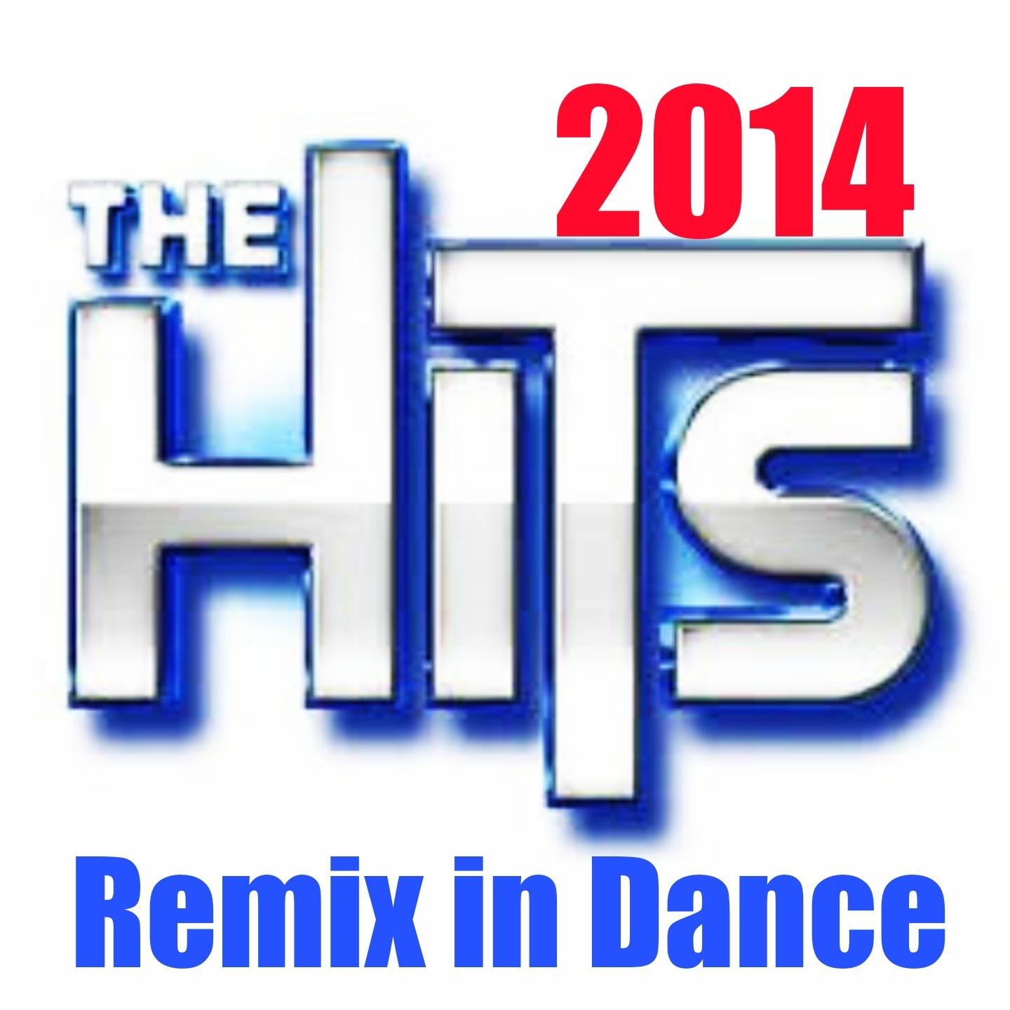 Постер альбома The Hits 2014: Remix in Dance