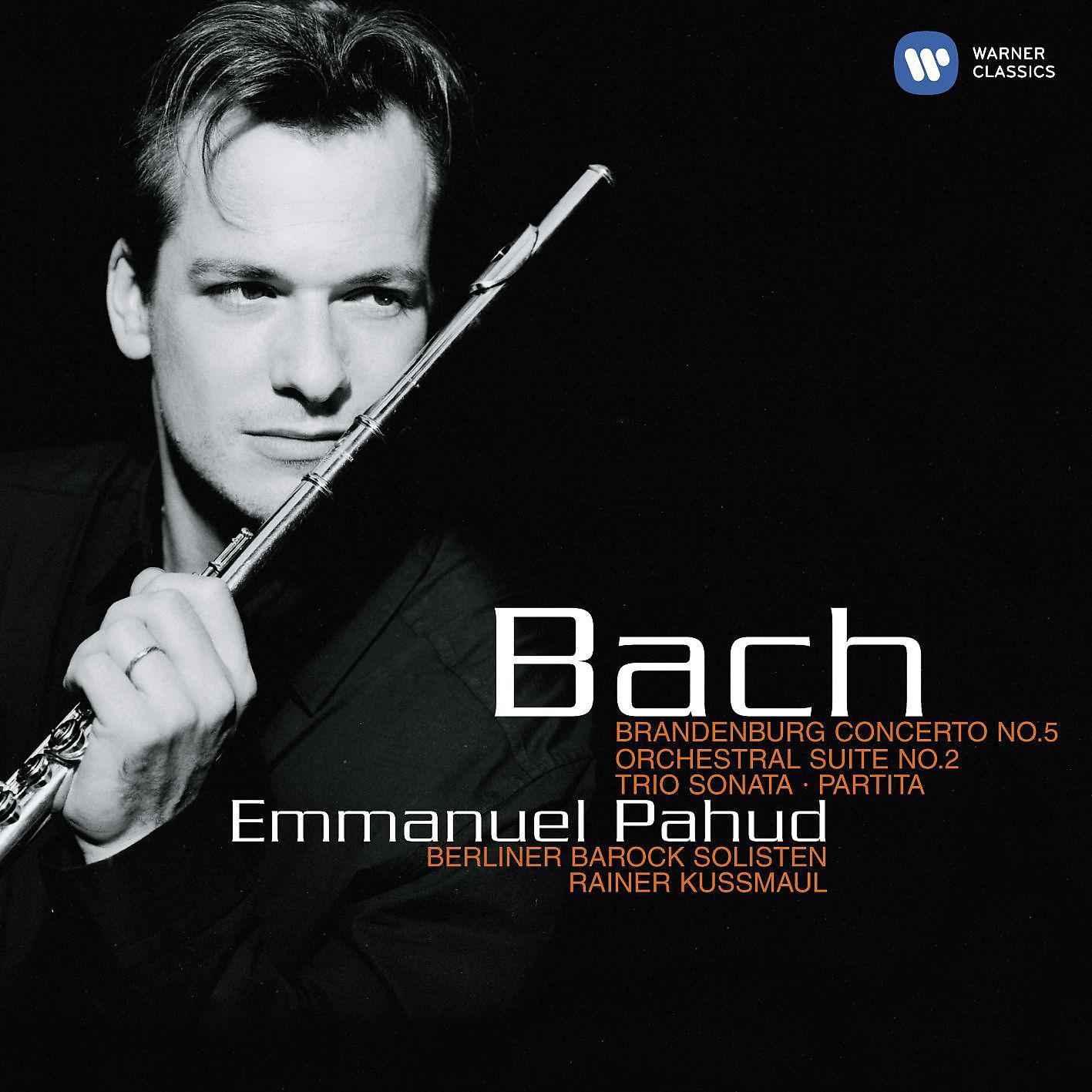 Постер альбома Bach: Brandenburg Concerto No. 5 - Orchestral Suite No. 2 - Trio Sonata - Partita