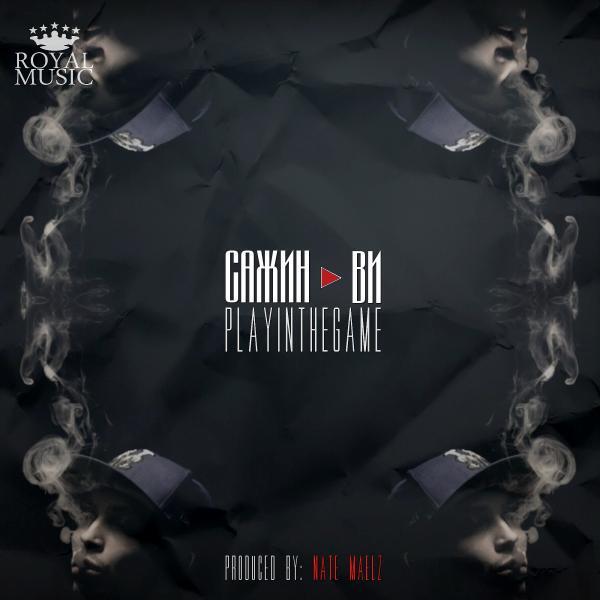 Sazhin Weed - Play In The Game (Produced by Nate Maelz)
