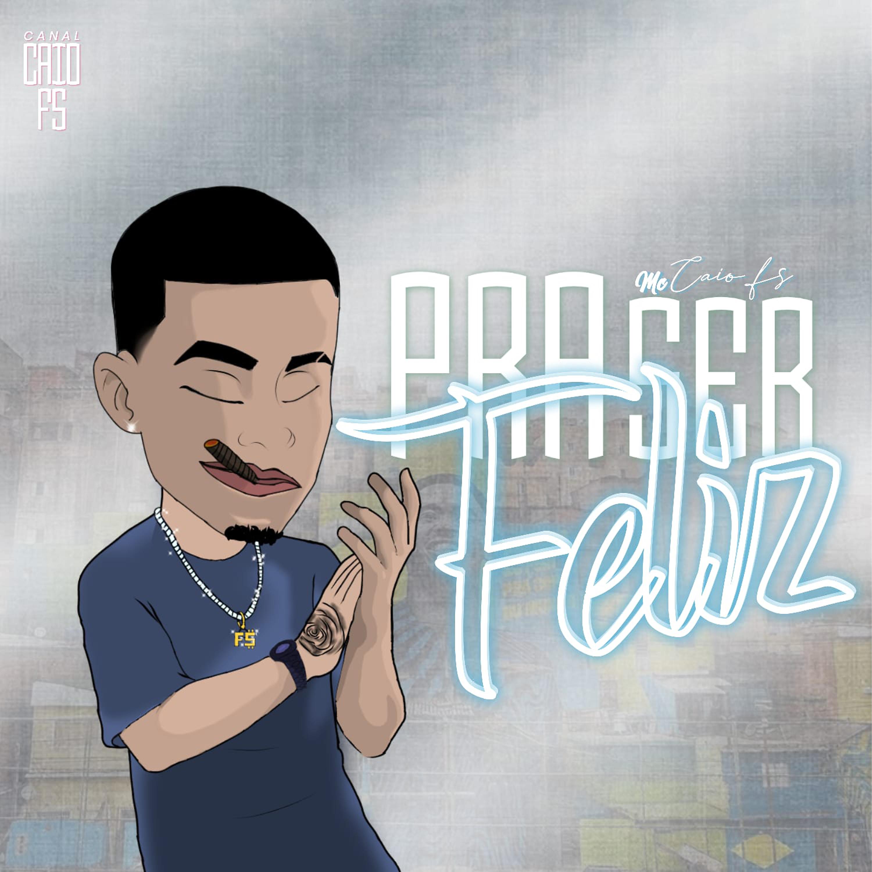 Постер альбома Pra Ser Feliz