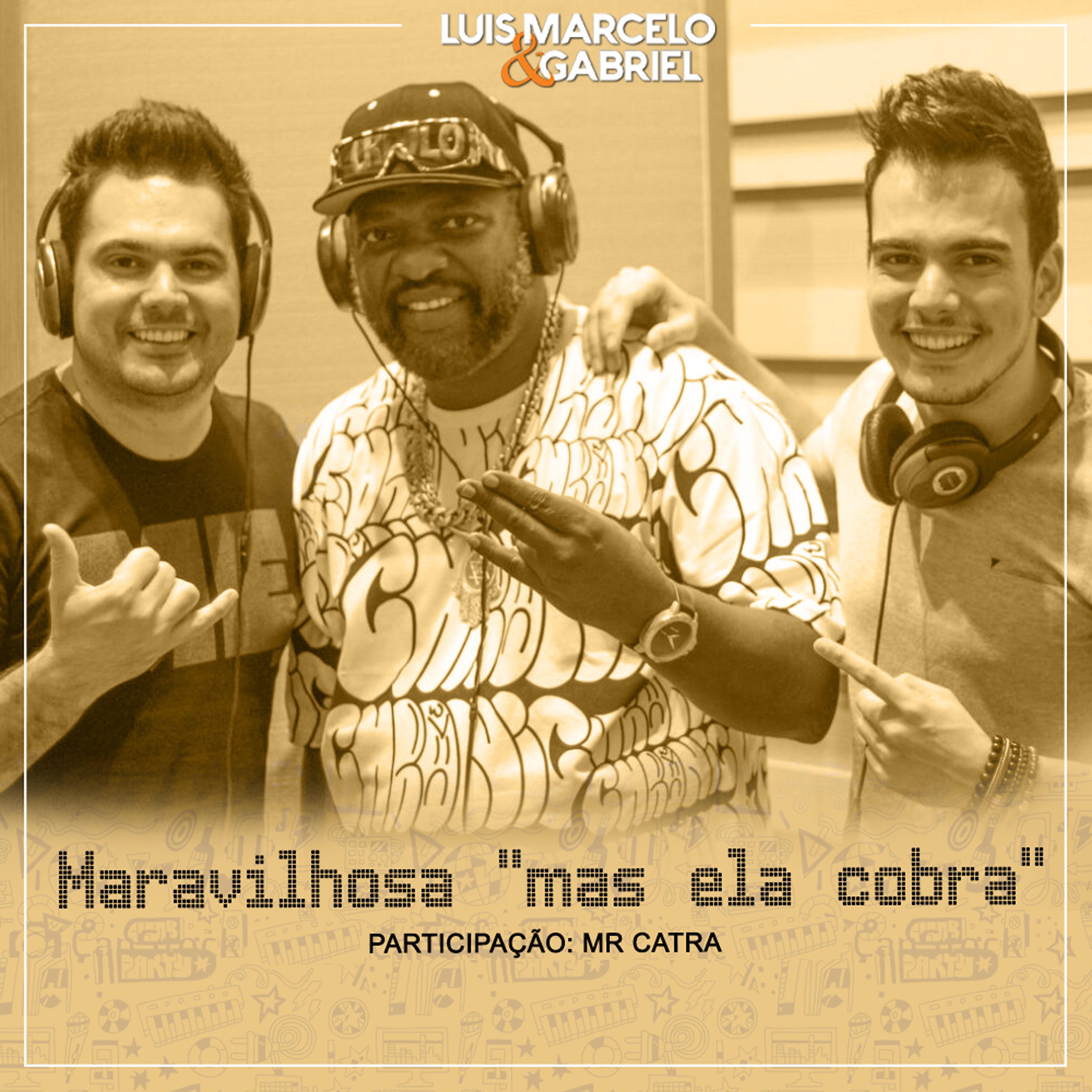 Постер альбома Maravilhosa "Mas Ela Cobra"