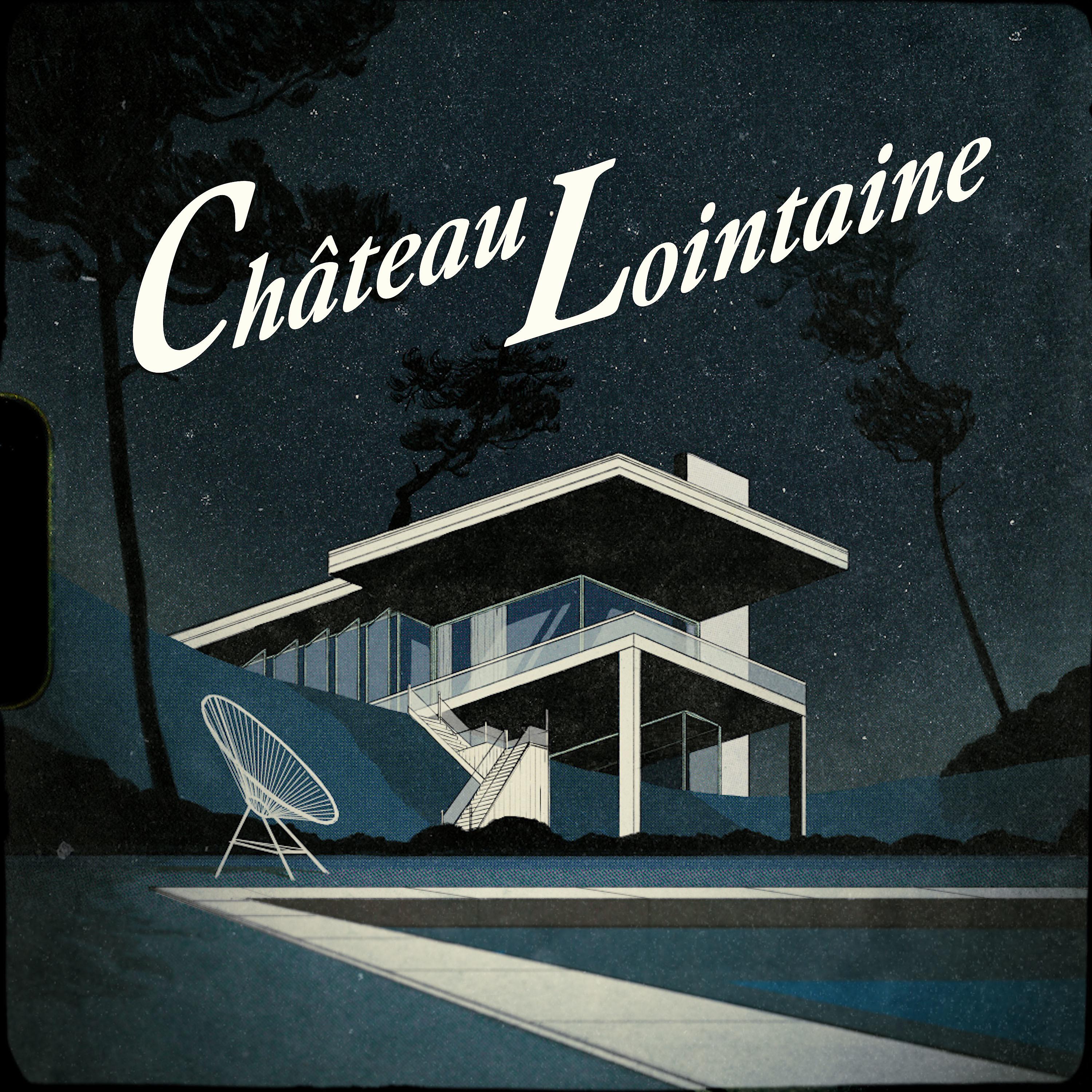Постер альбома Château Lointaine