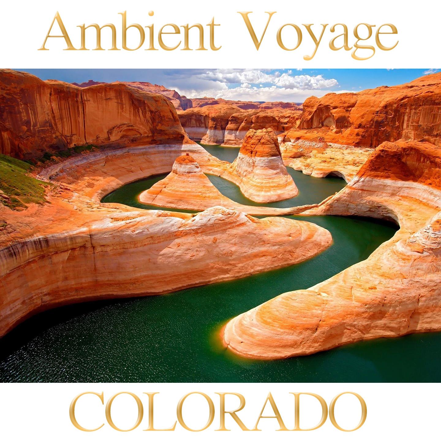 Постер альбома Ambient Voyage: Colorado