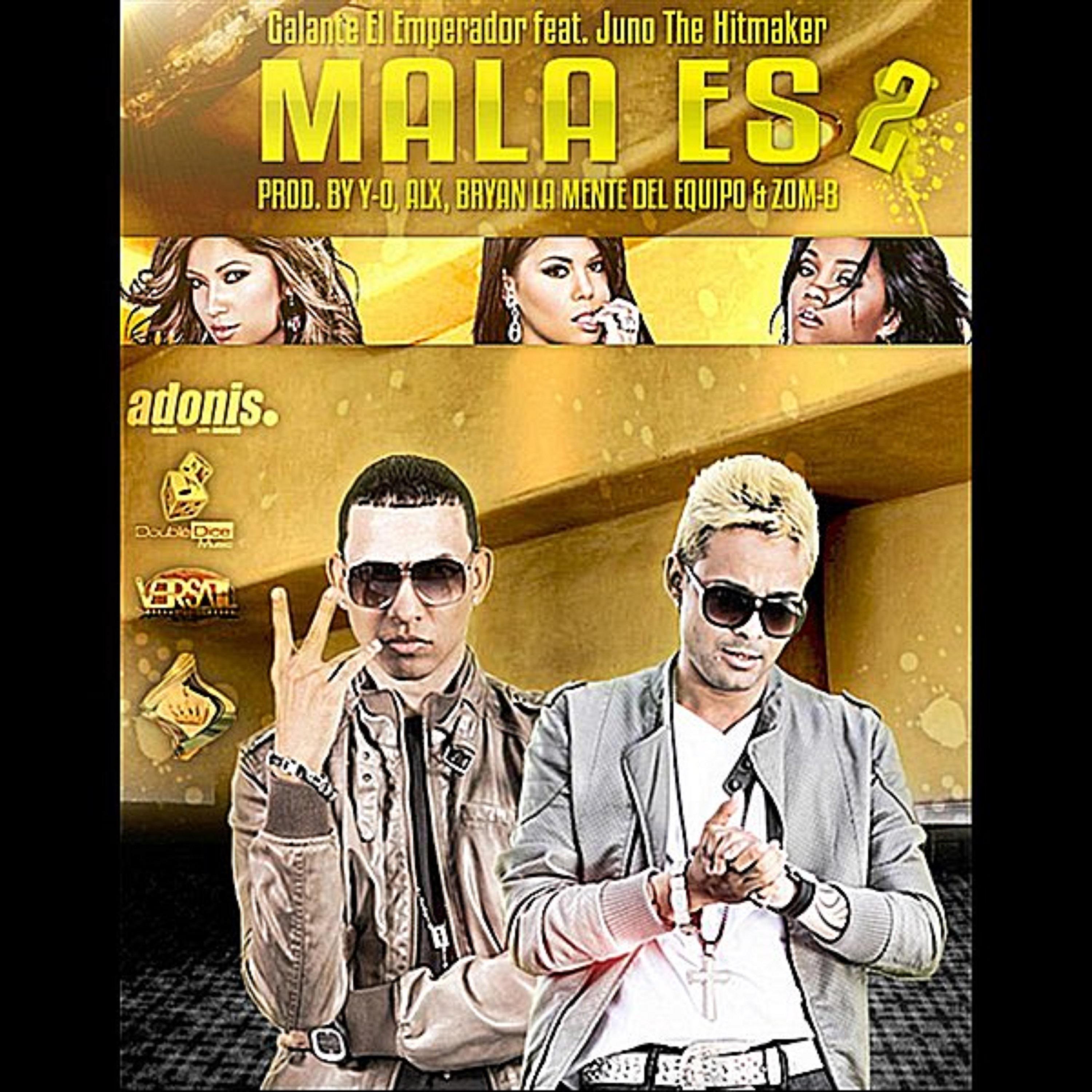 Постер альбома Mala Es 2 (feat. Juno "The Hitmaker")