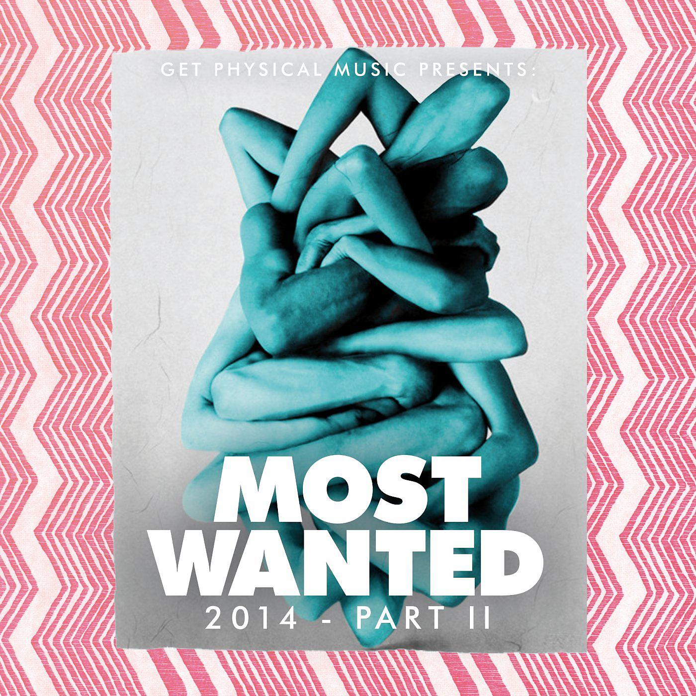Постер альбома Get Physical Music Presents: Most Wanted 2014, Pt. 2