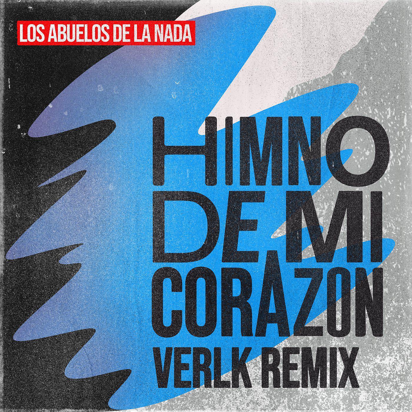 Постер альбома Himno De Mi Corazón (Verlk Remix)