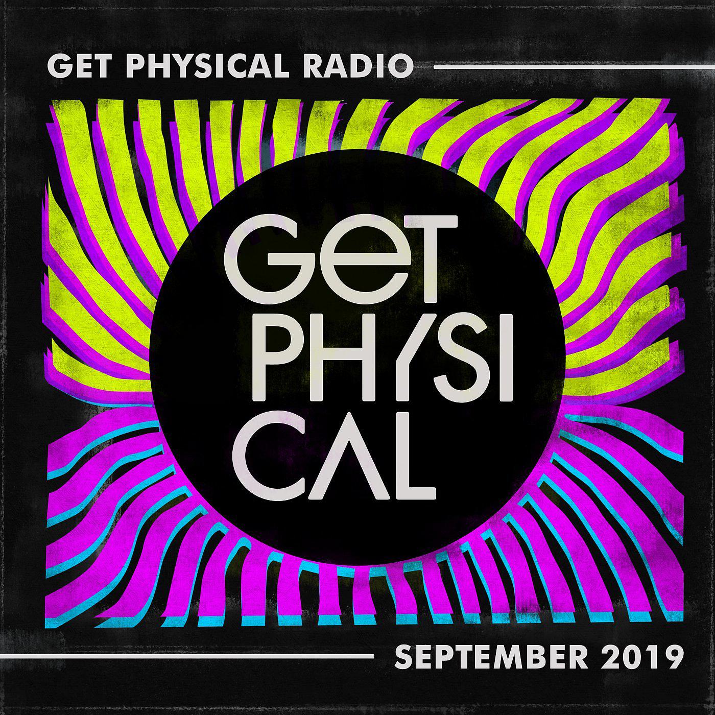 Постер альбома Get Physical Radio - September 2019