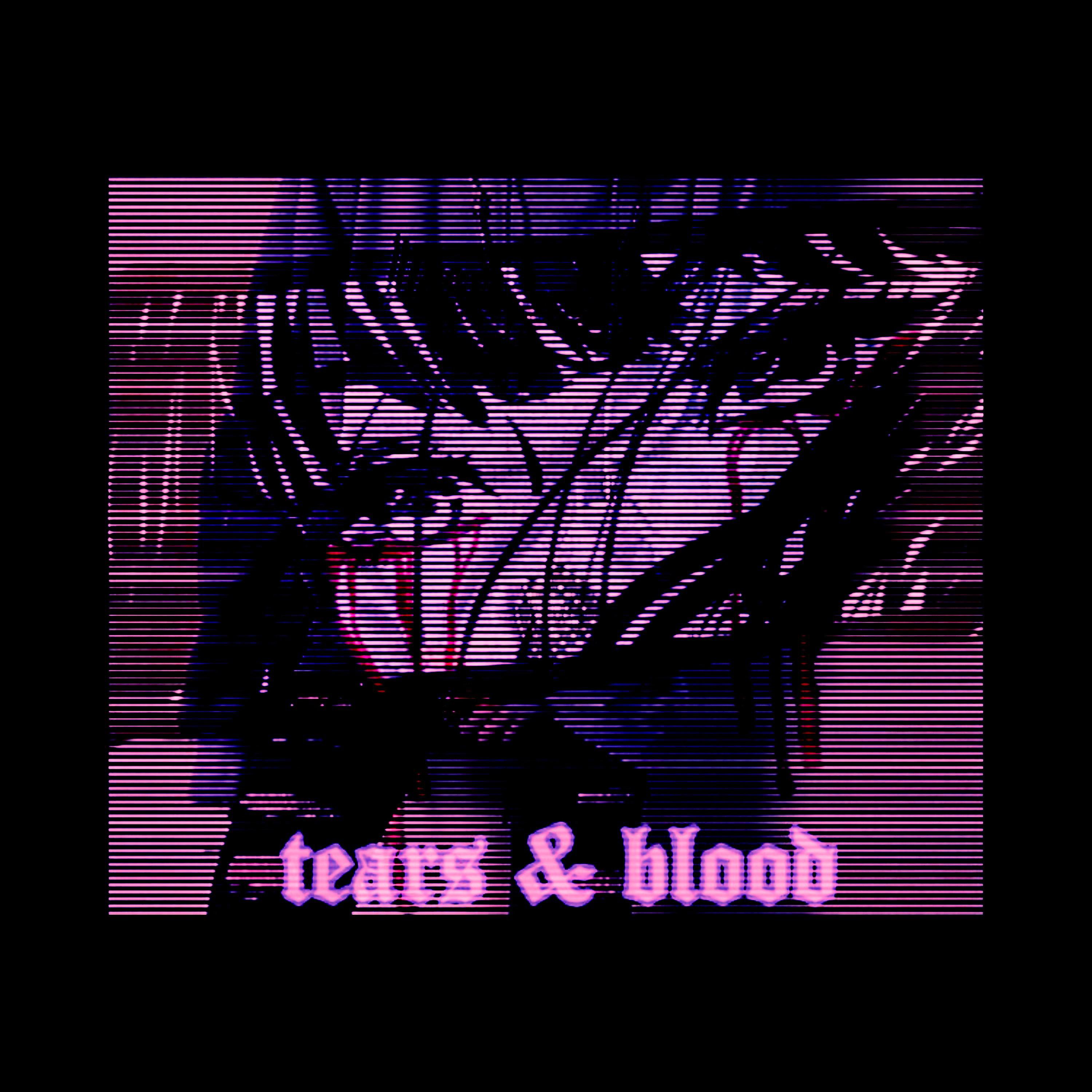 Постер альбома TEARS & BLOOD