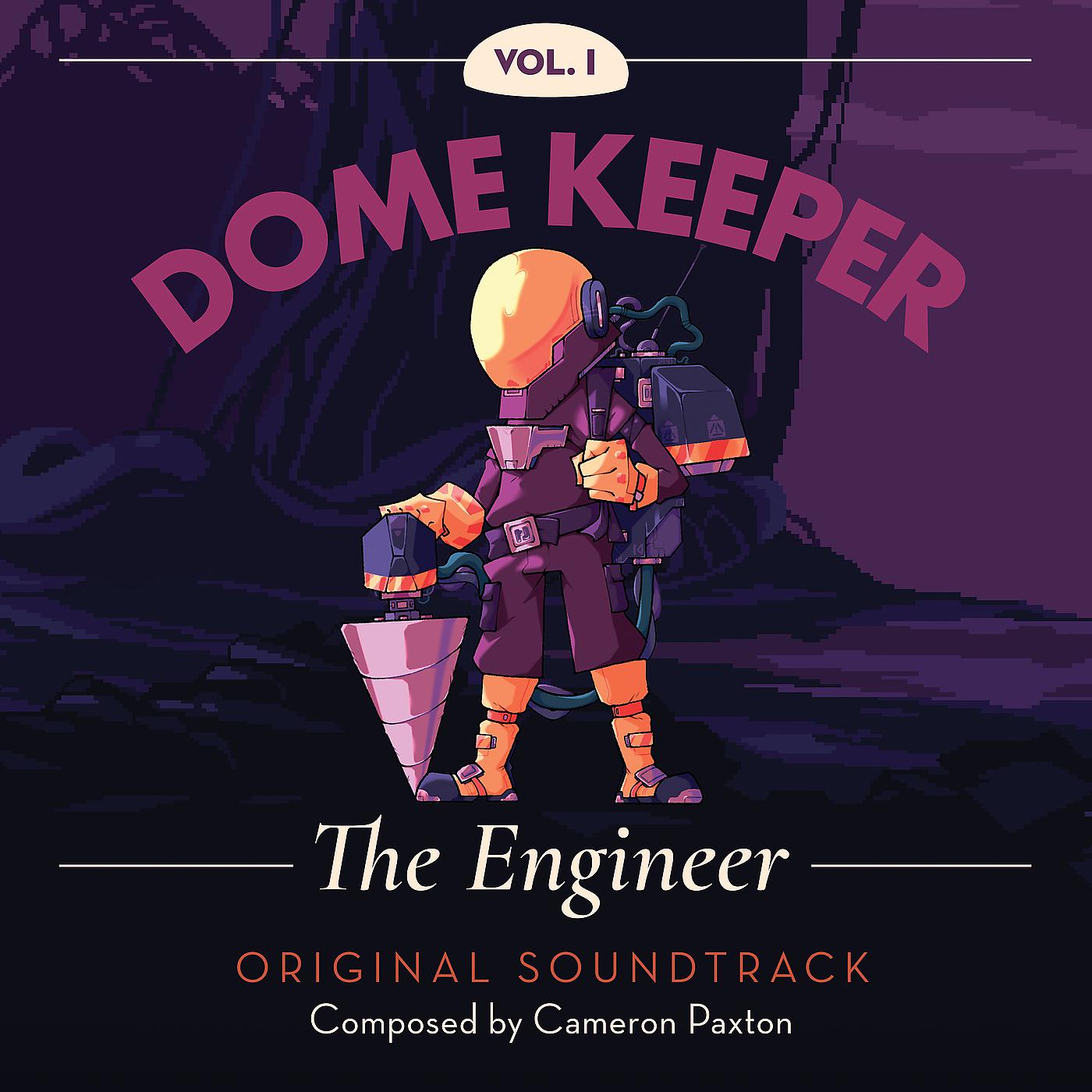 Постер альбома Dome Keeper, Vol. 1: The Engineer (Original Soundtrack)