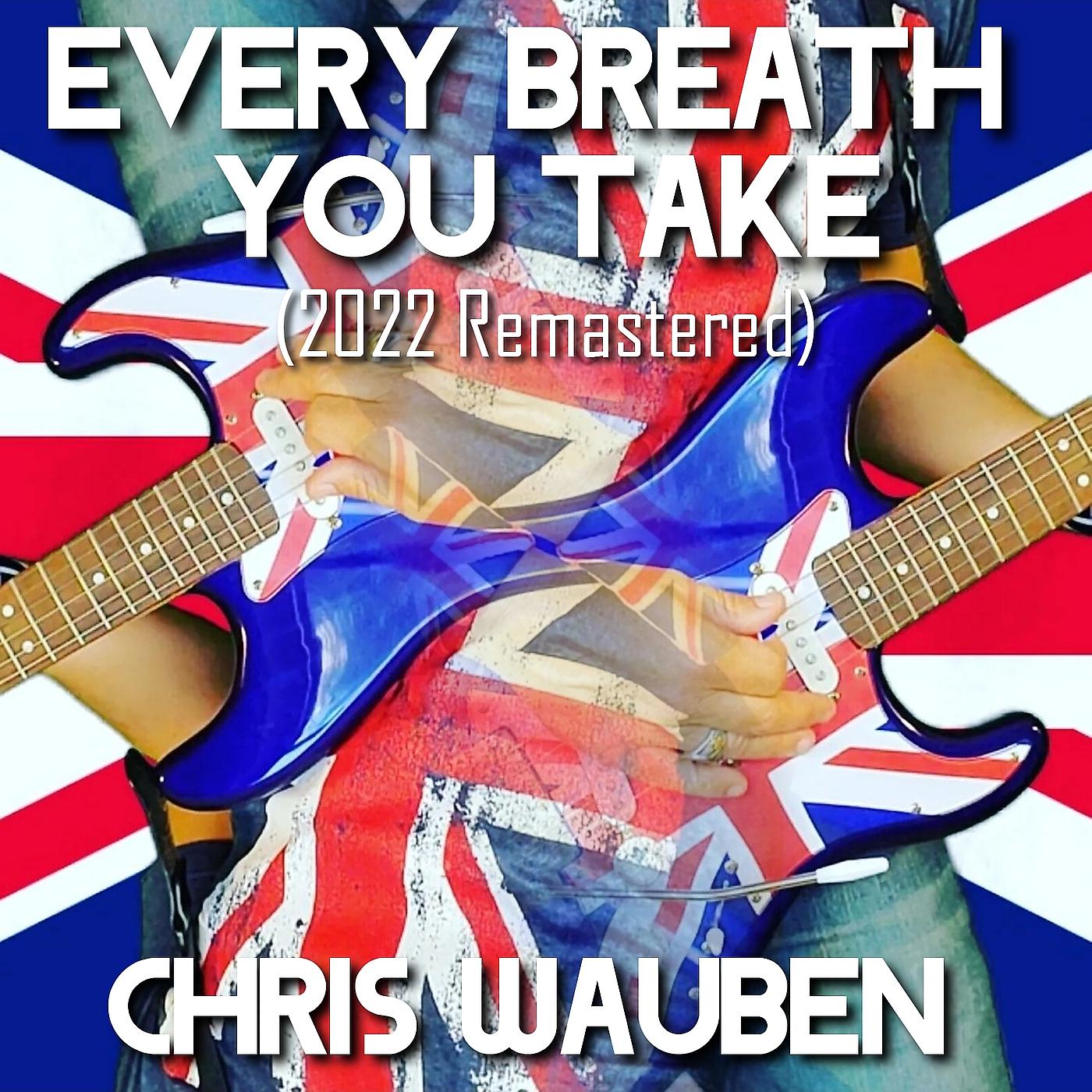 Постер альбома Every Breath You Take (2022 Remastered)