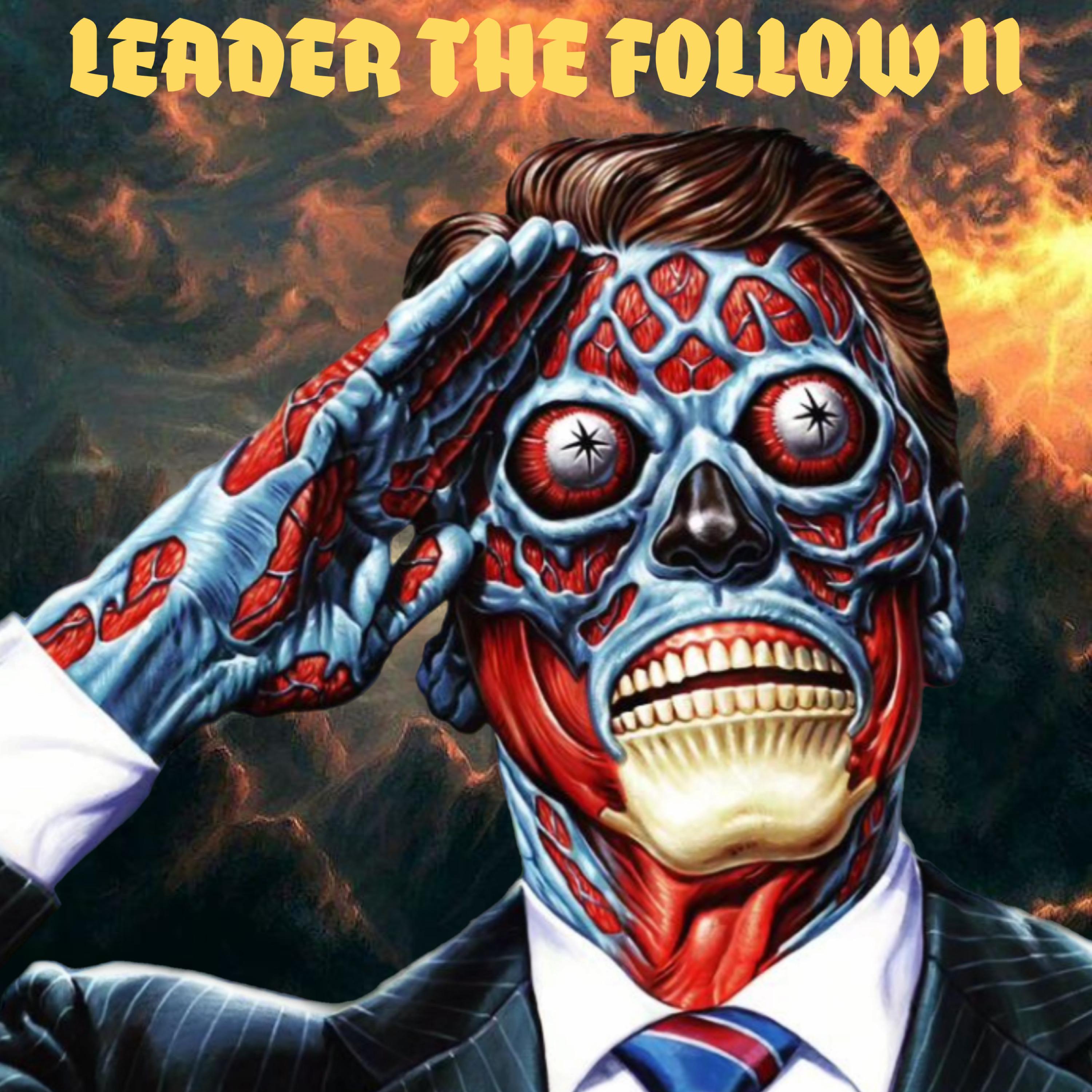 Постер альбома Leader the Follow, Pt. 2