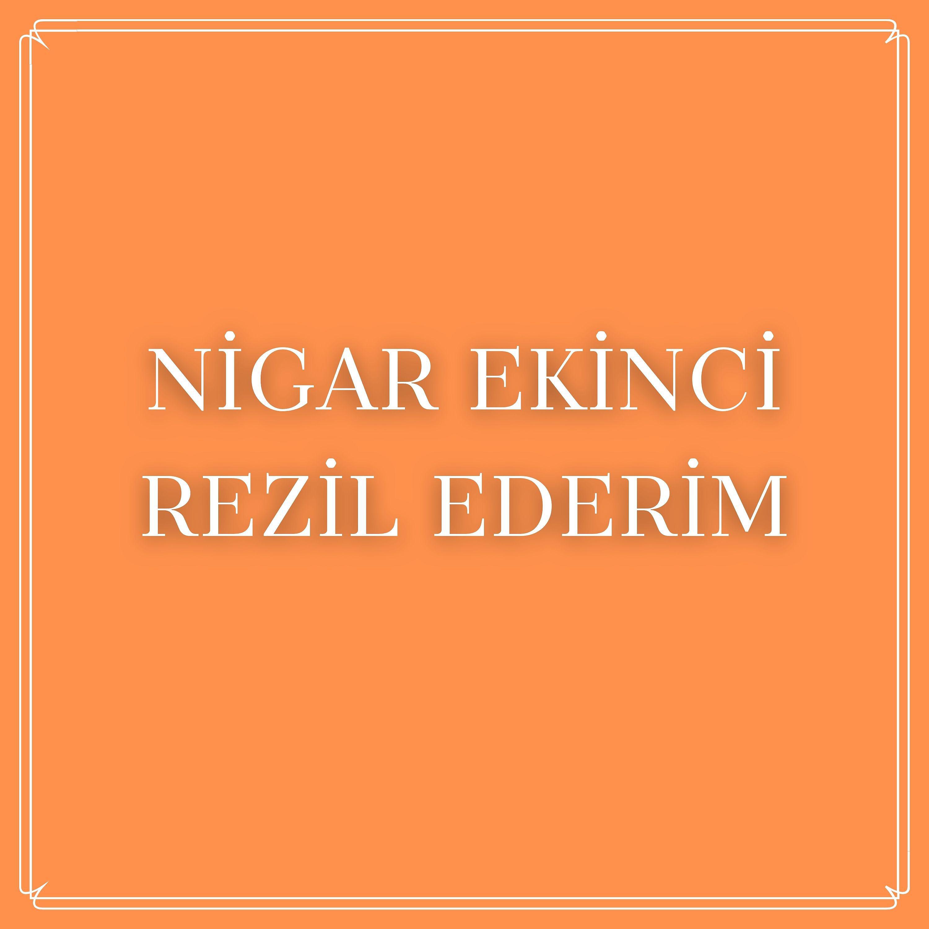 Постер альбома Rezil Ederim