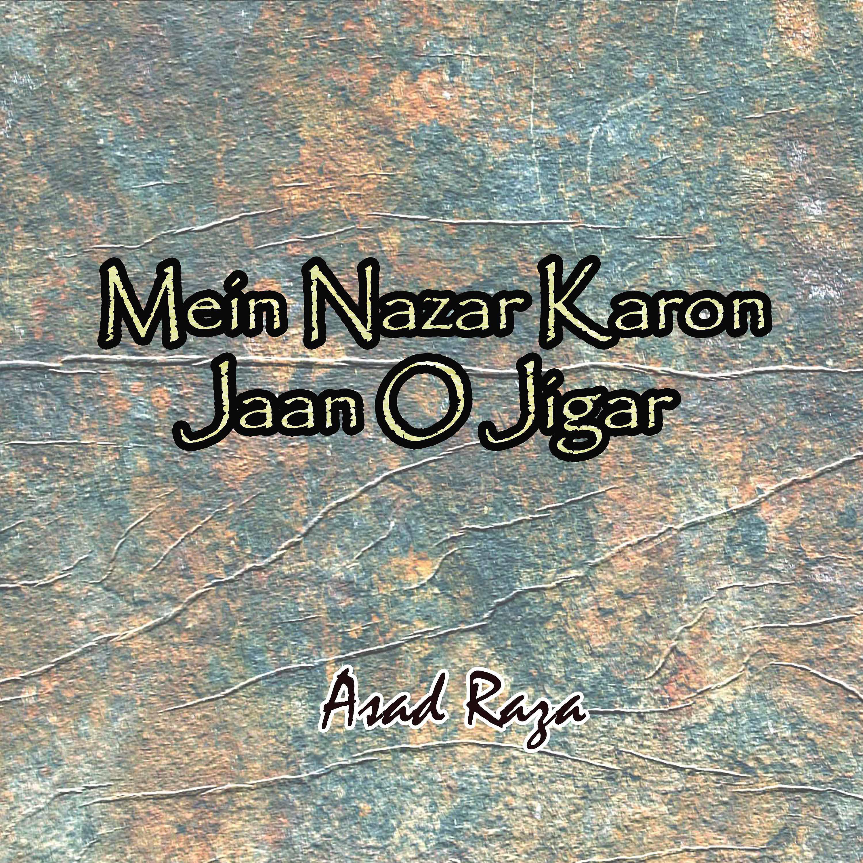 Постер альбома Mein Nazar Karon Jaan O Jigar
