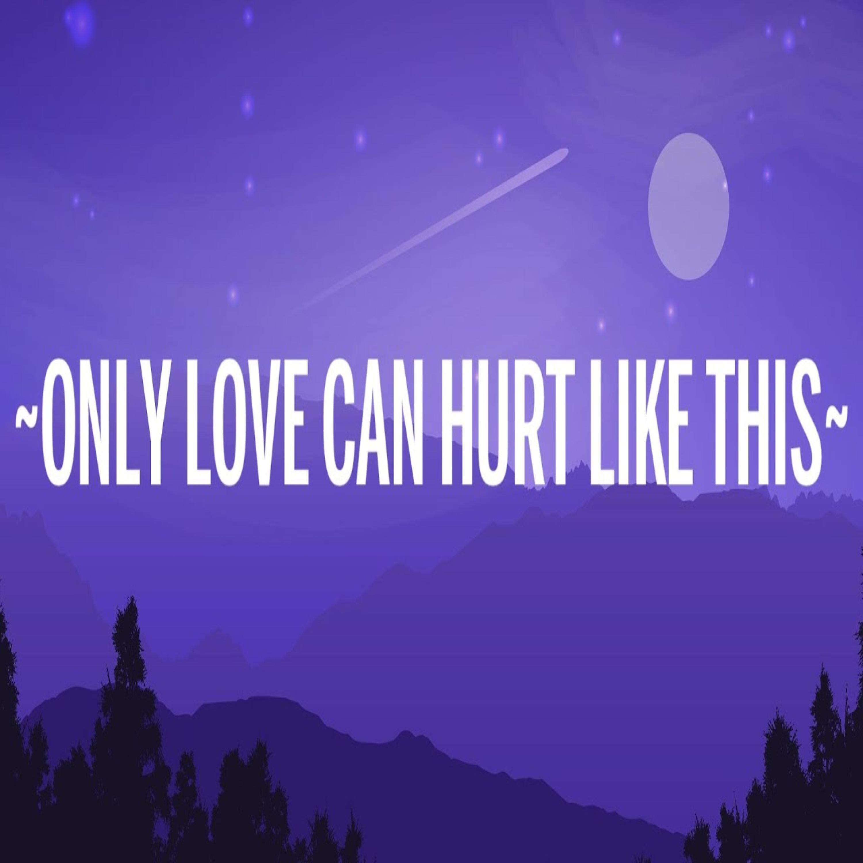 Постер альбома Only love can hurt like this