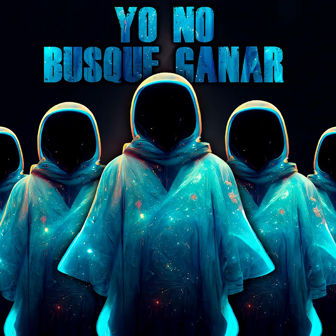 Постер альбома Yo No Busque Ganar