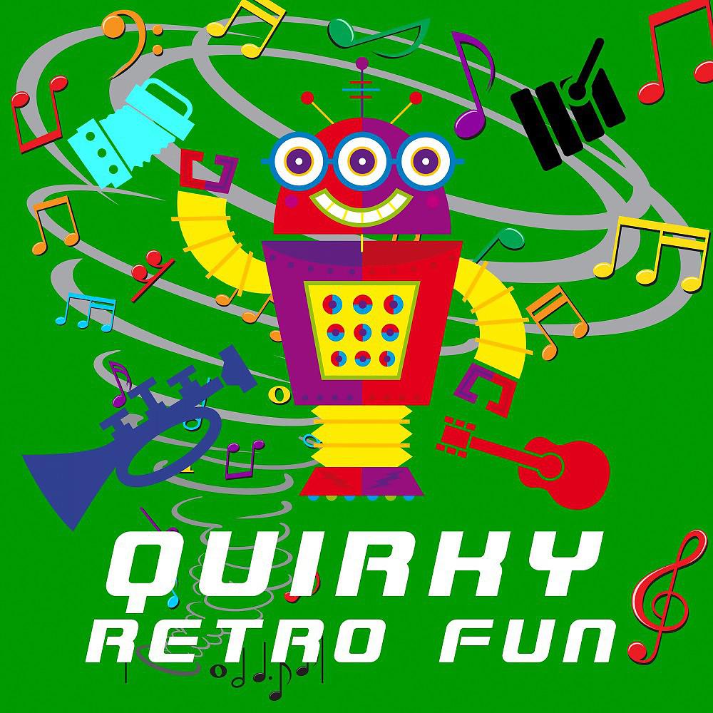 Постер альбома Quirky Retro Fun