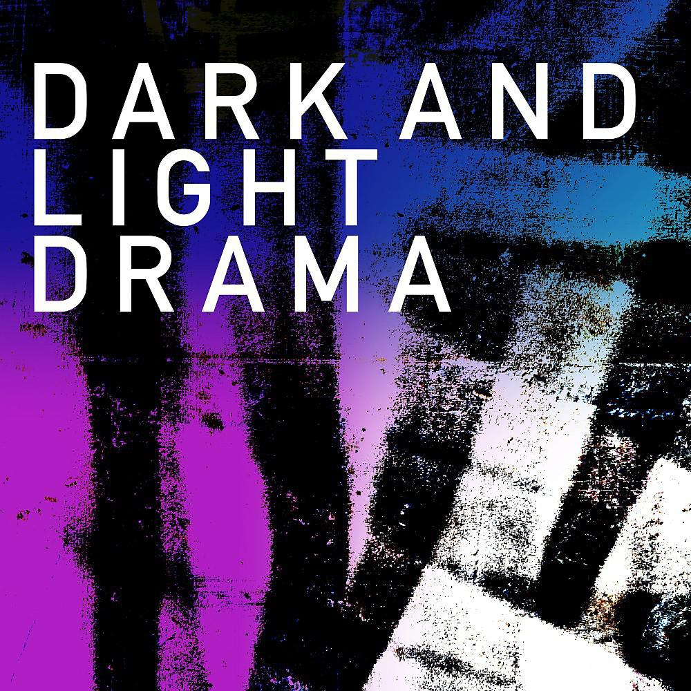 Постер альбома Dark and Light Drama