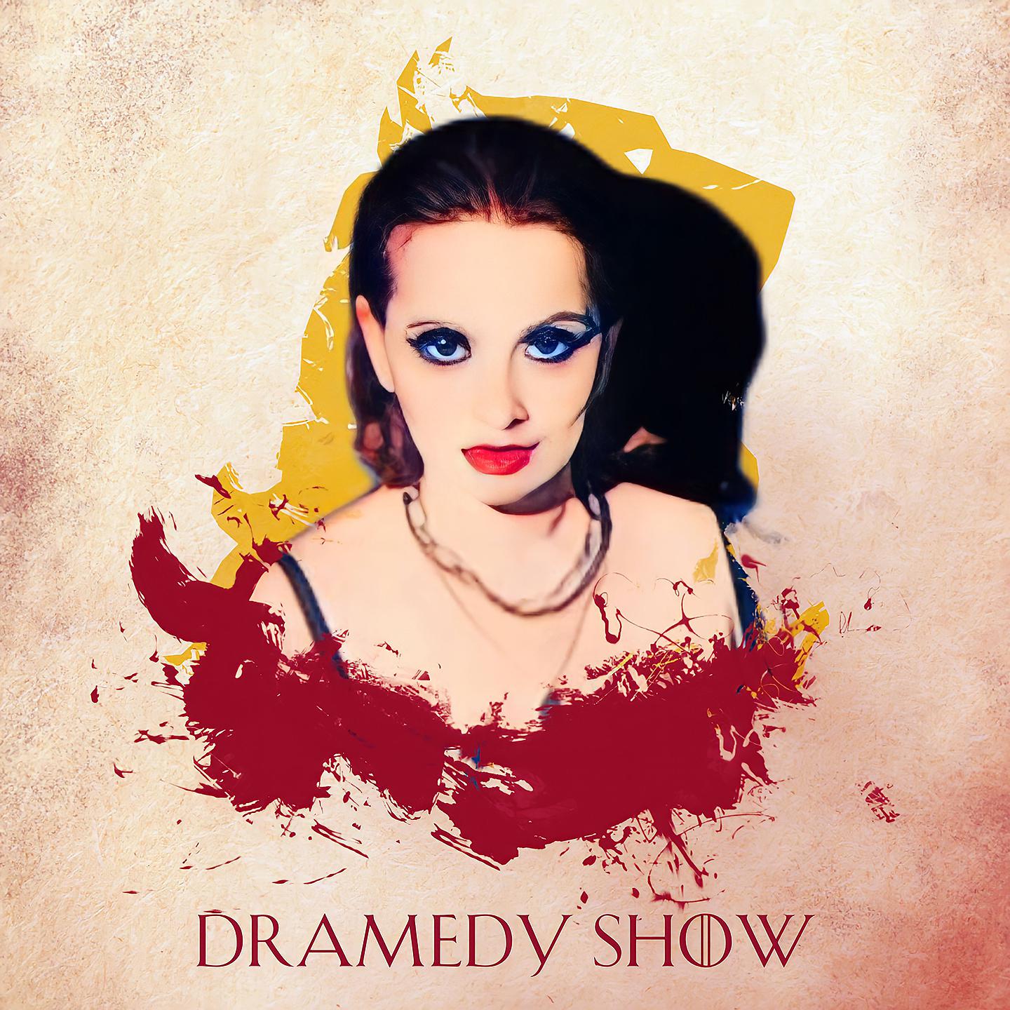 Постер альбома Dramedy Show