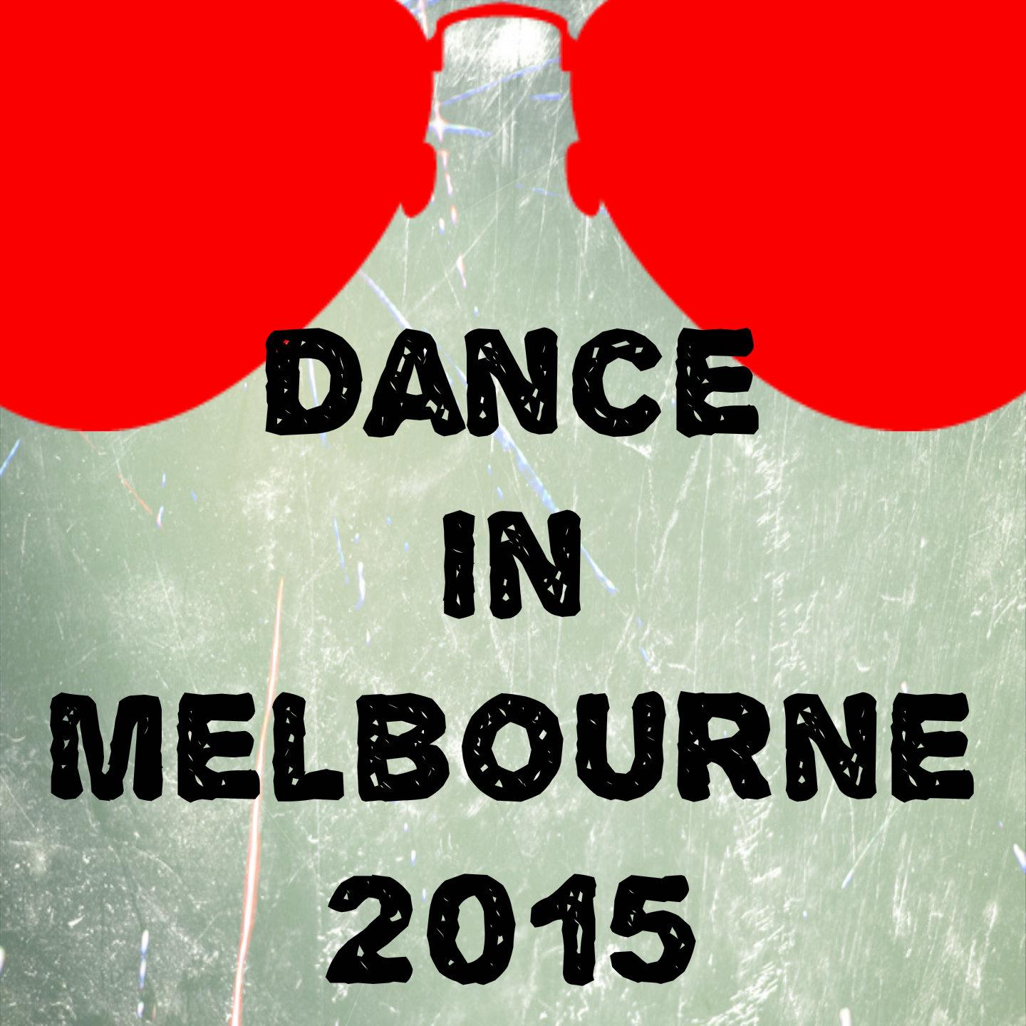 Постер альбома Dance in Melbourne 2015