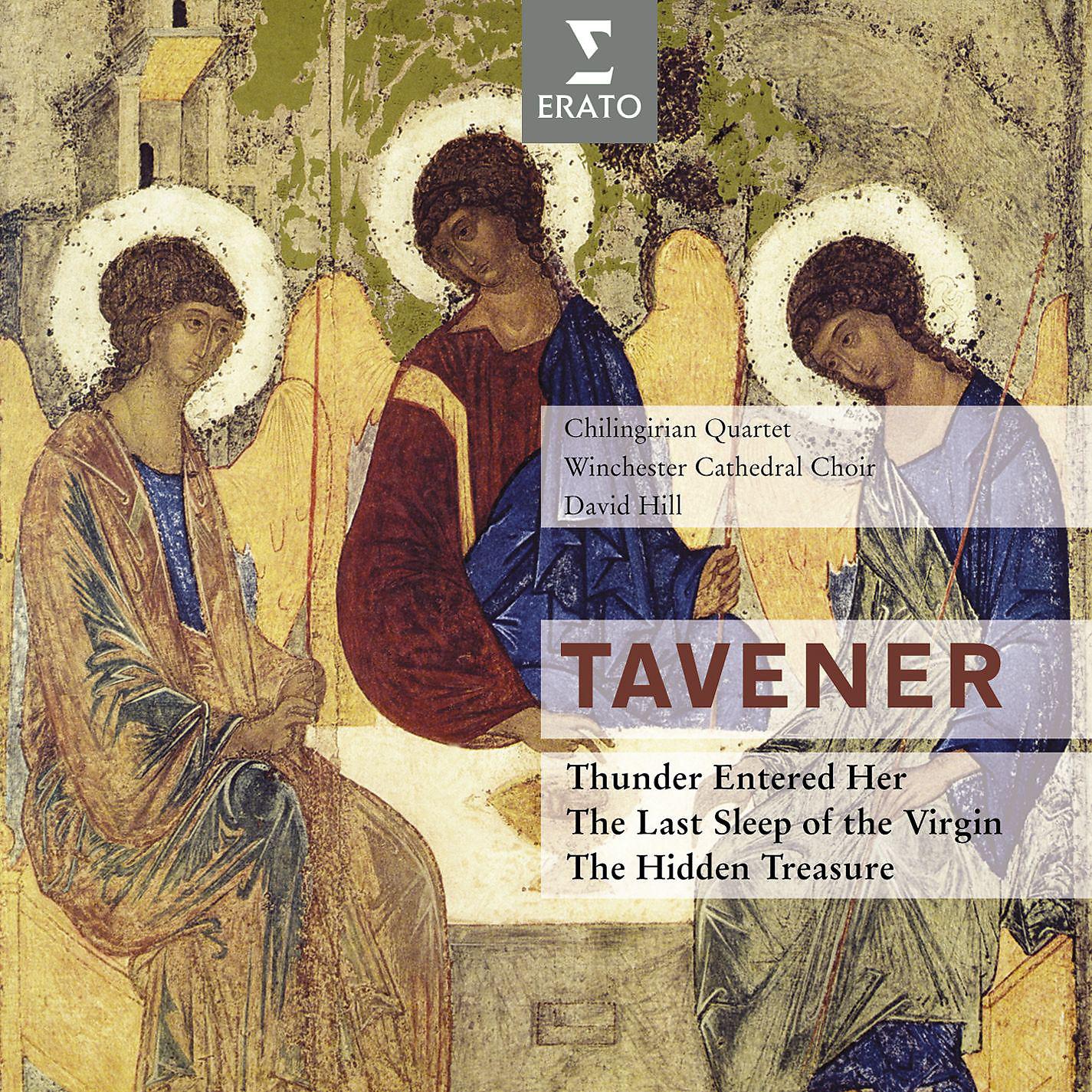 Постер альбома Tavener : The last sleep of the Virgin & Thunder entered her