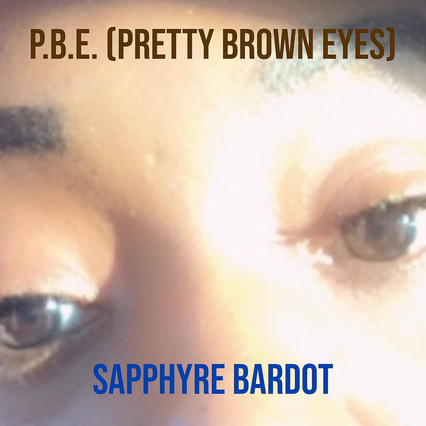 Постер альбома P.B.E. (Pretty Brown Eyes)