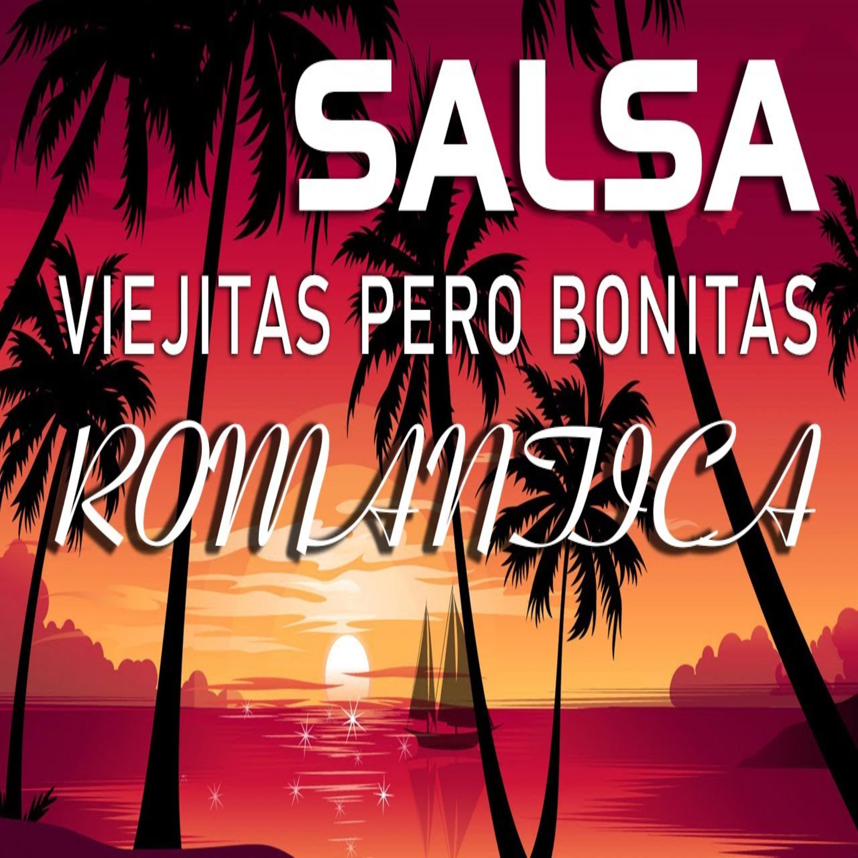 Постер альбома Salsas viejitas pero bonitas