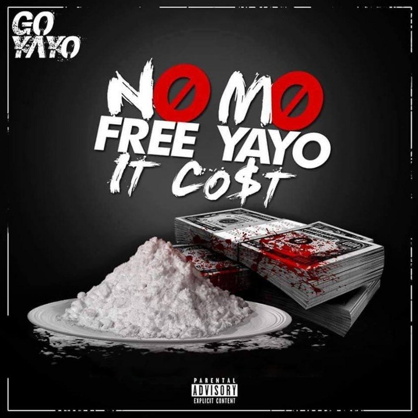 Постер альбома No Mo Free Yayo It Cost