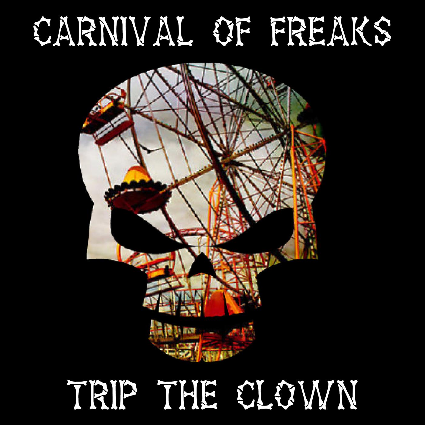 Постер альбома Carnival of Freaks