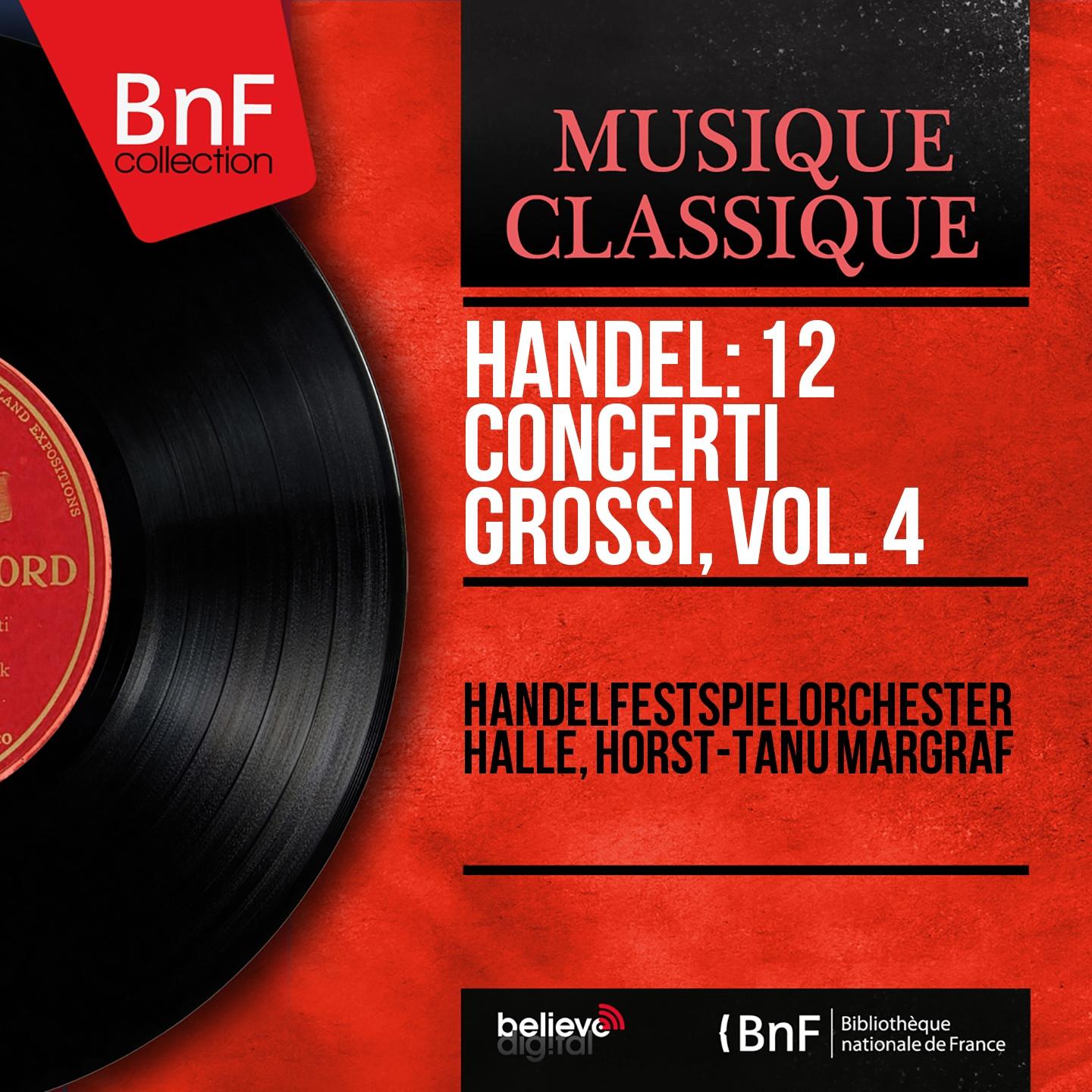 Постер альбома Handel: 12 Concerti grossi, vol. 4 (Mono Version)