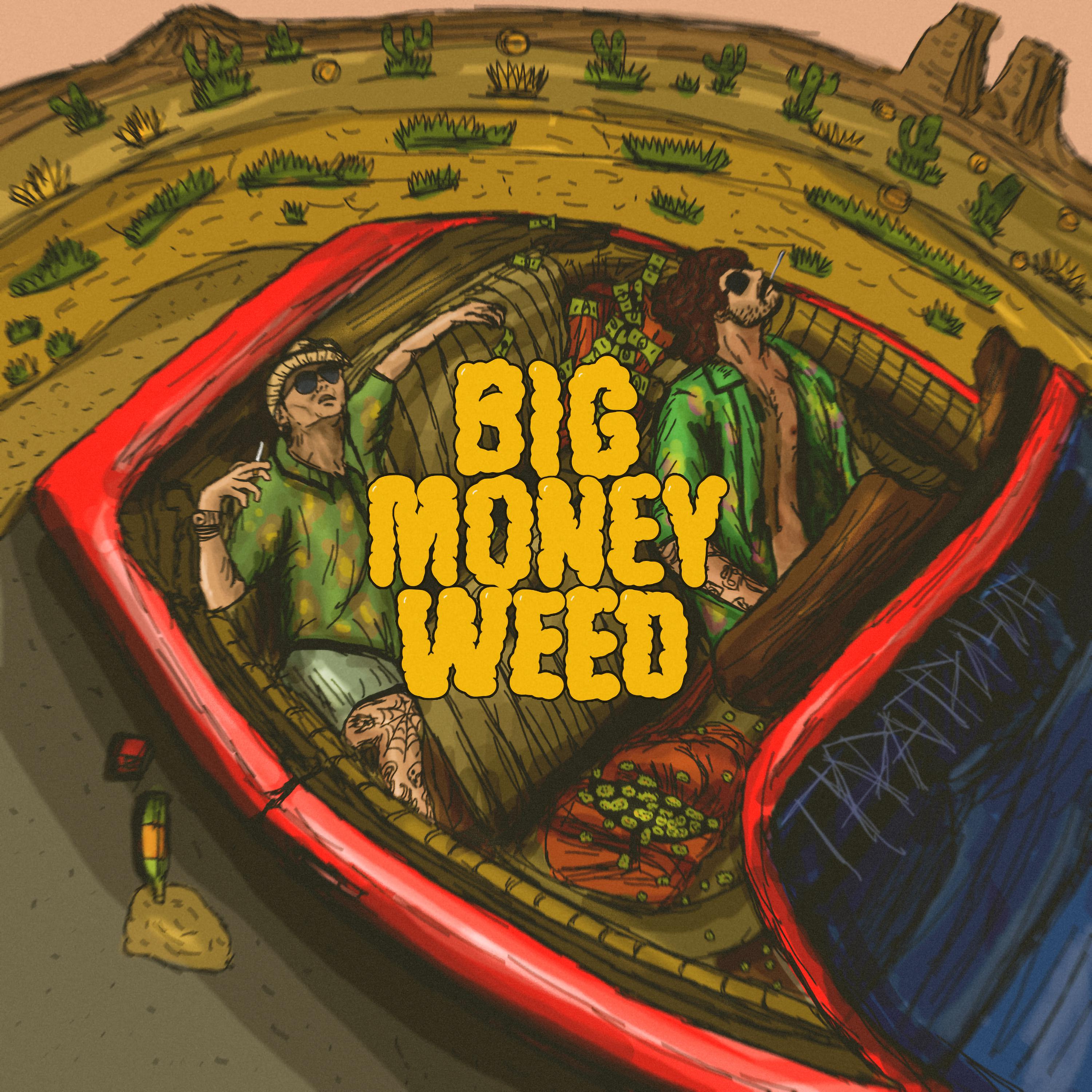 Постер альбома Big Money Weed