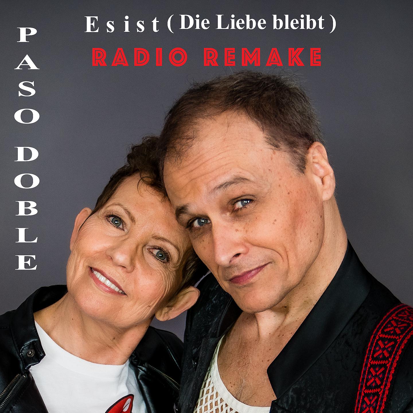 Постер альбома Es ist (Die Liebe bleibt) Radio Remake