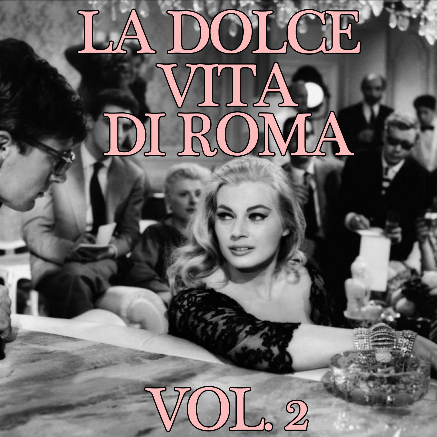Постер альбома La dolce vita di Roma, Vol. 2