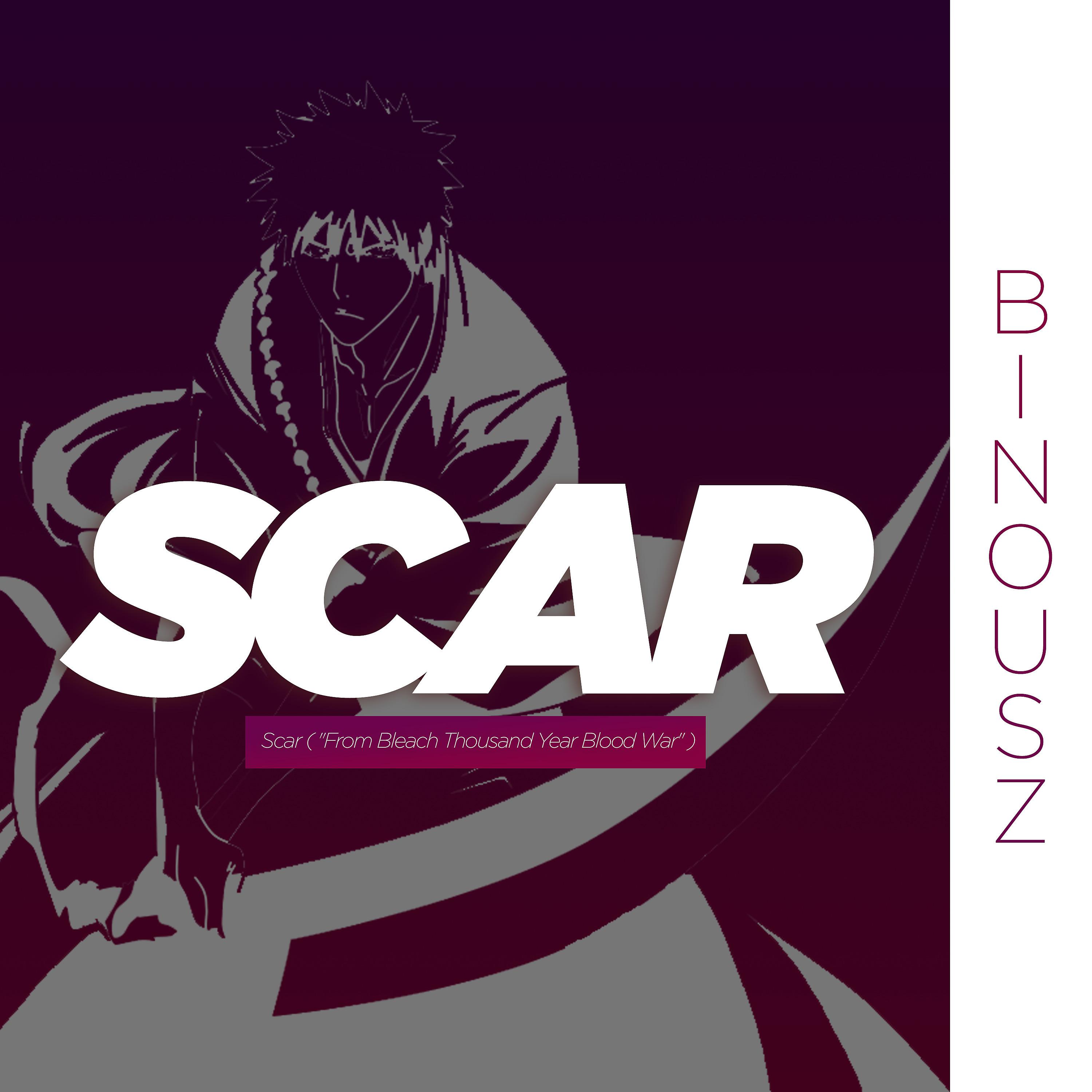 Постер альбома Scar ("From Bleach Thousand Year Blood War")