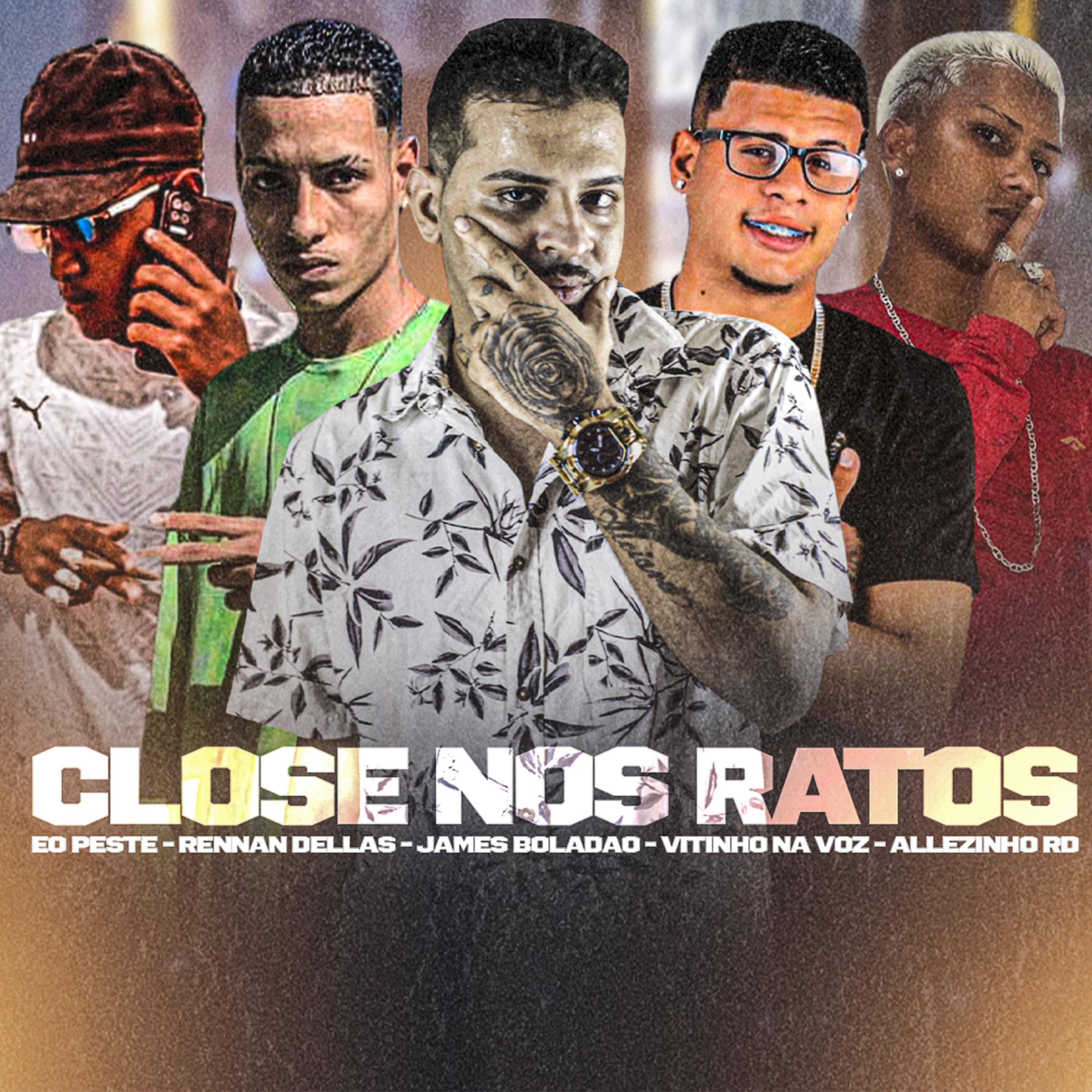Постер альбома Close nos Ratos