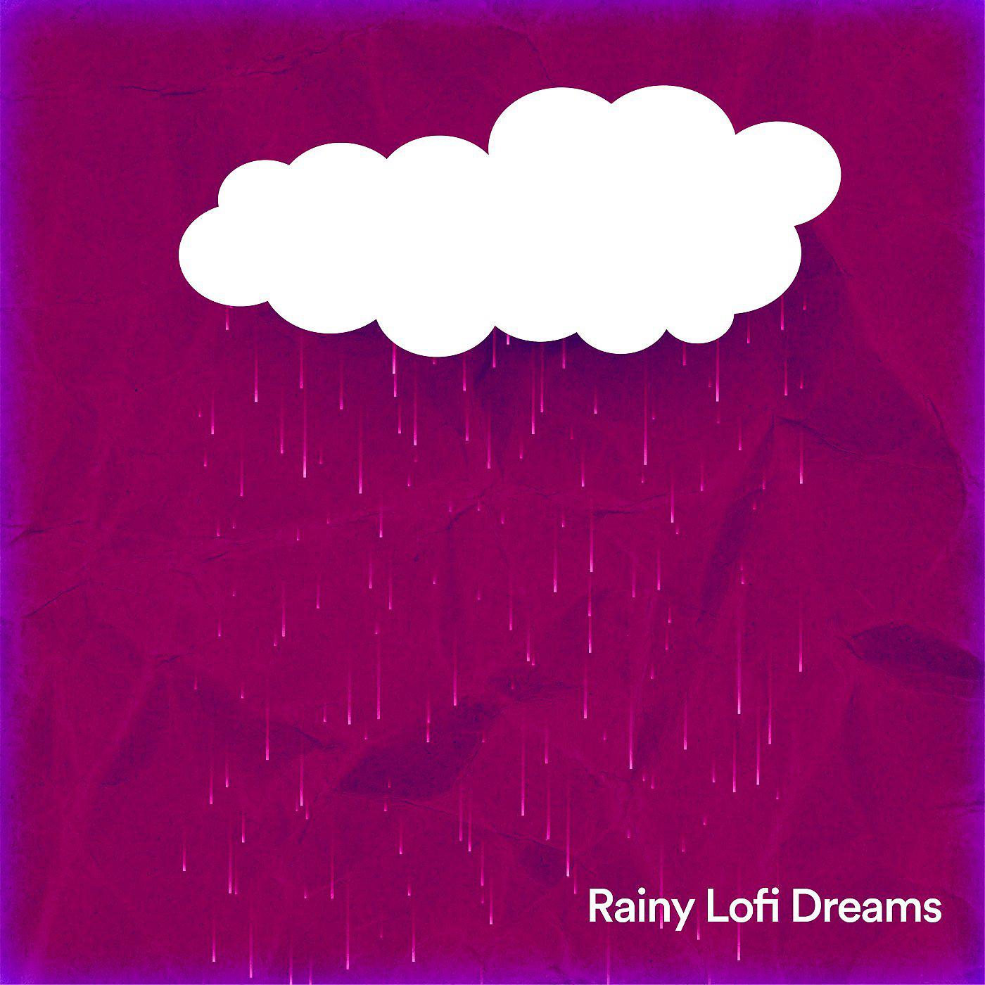 Постер альбома Rainy Lofi Dreams