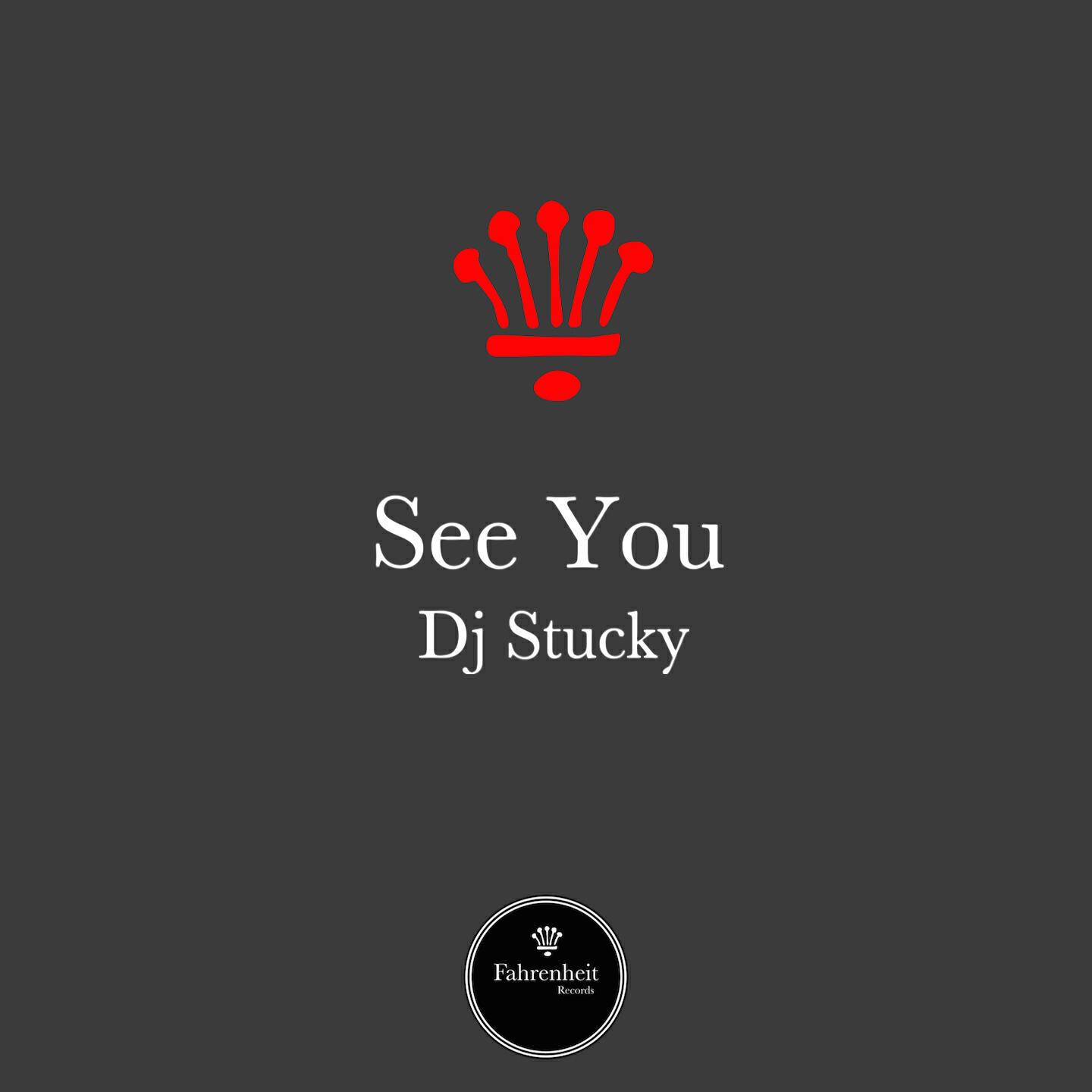 DJ Stucky - See You (Radio Mix)